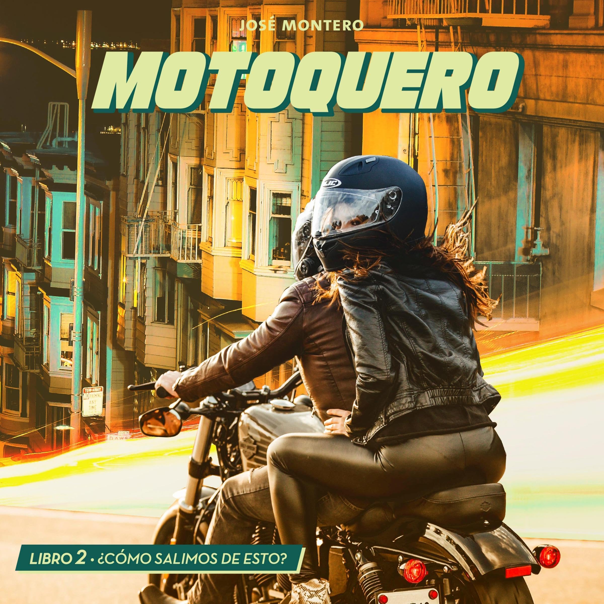 Cover art for Motoquero. Libro 2: ¿Cómo salimos de esto? 2
