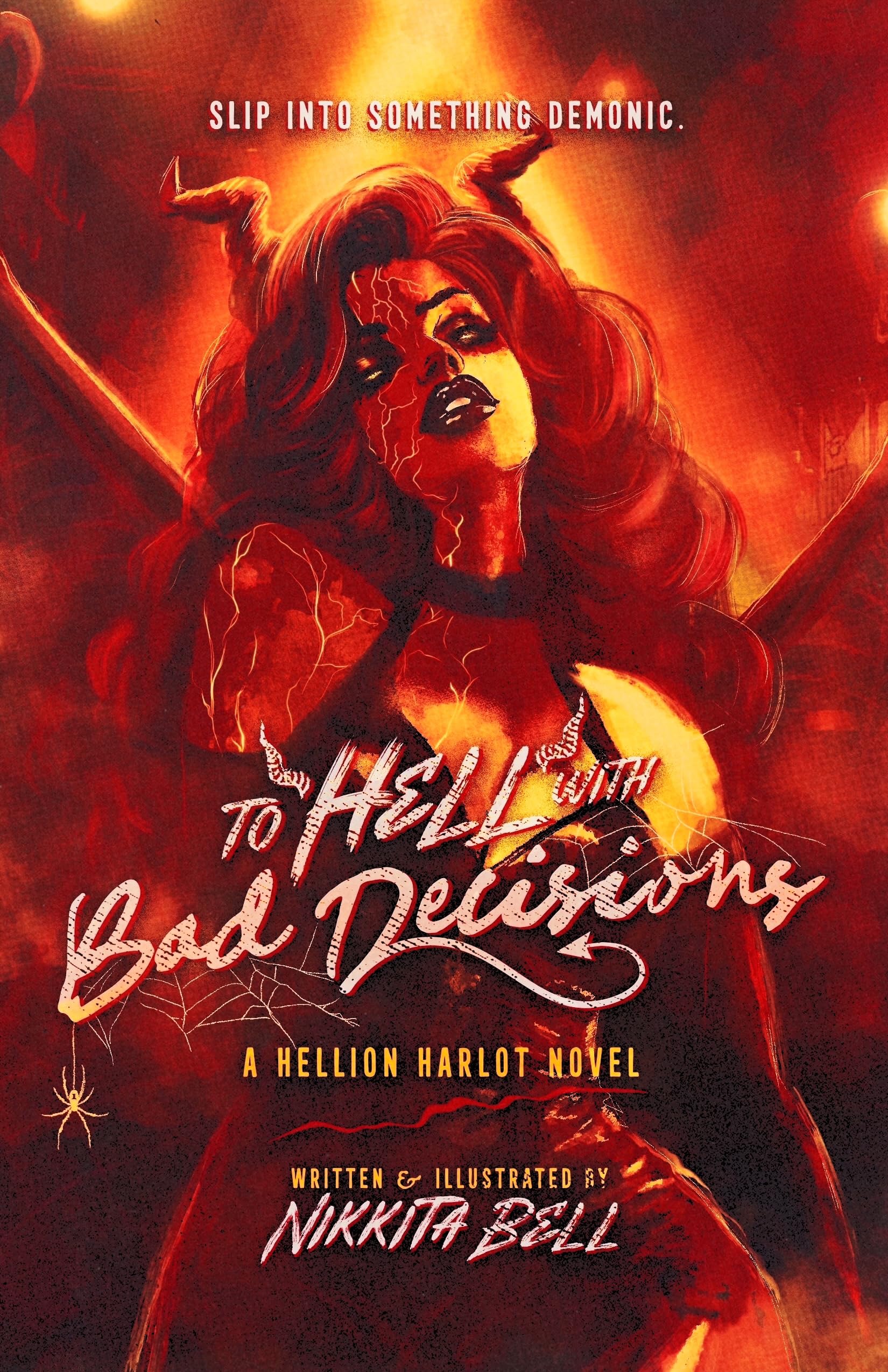 To Hell with Bad Decisions: A Reagan Valentine Novel (The Hellion Harlot Collection)