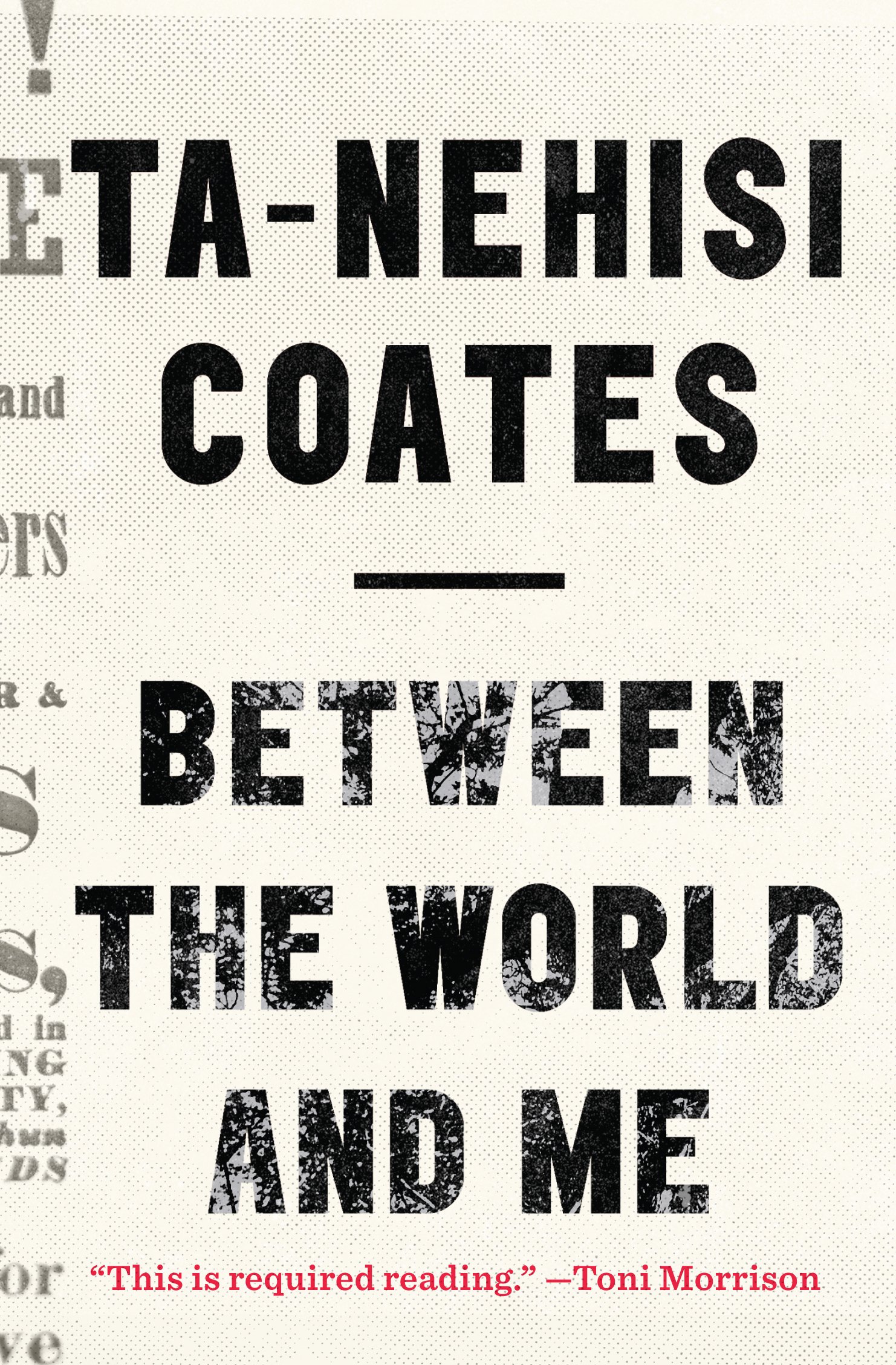 Cover of Between the World and Me by Ta-Nehisi Coates
