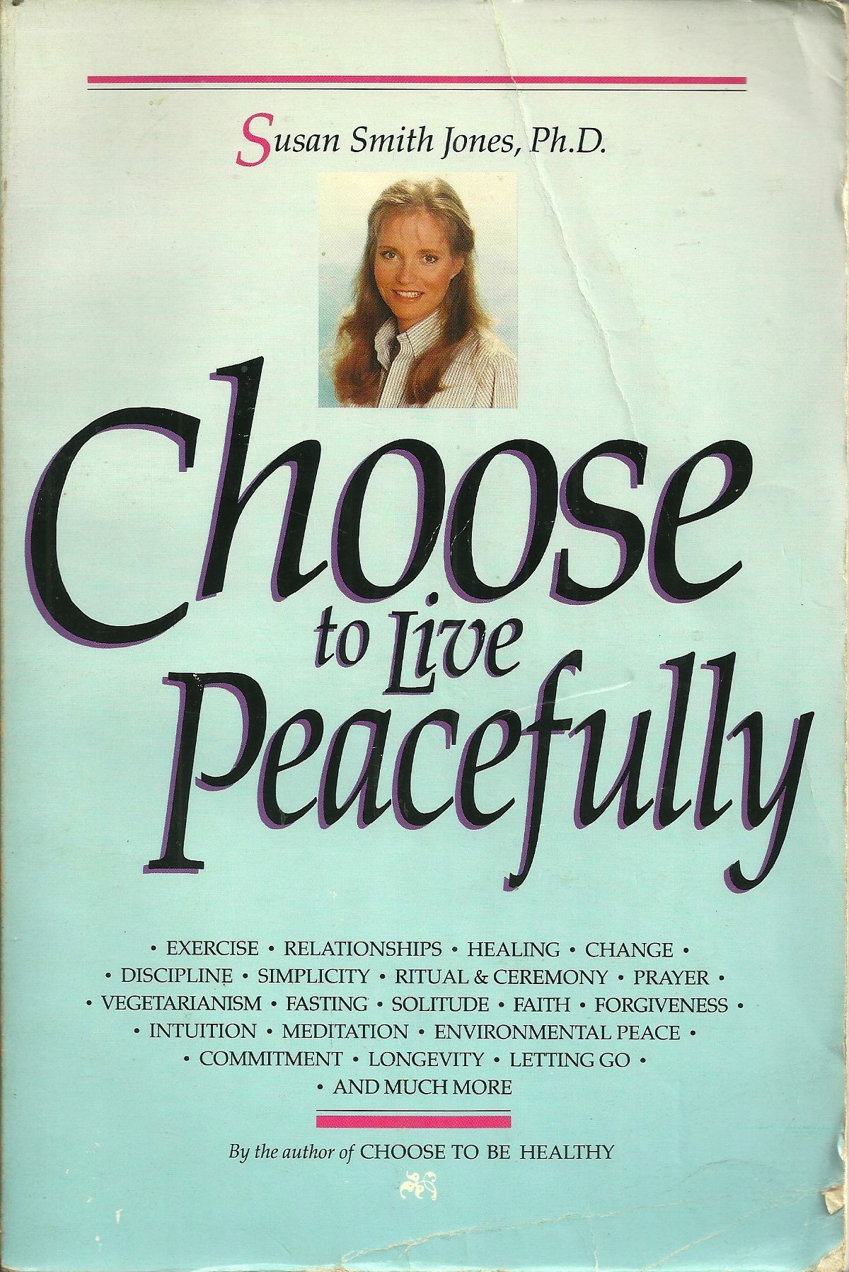 Choose to Live Peacefully