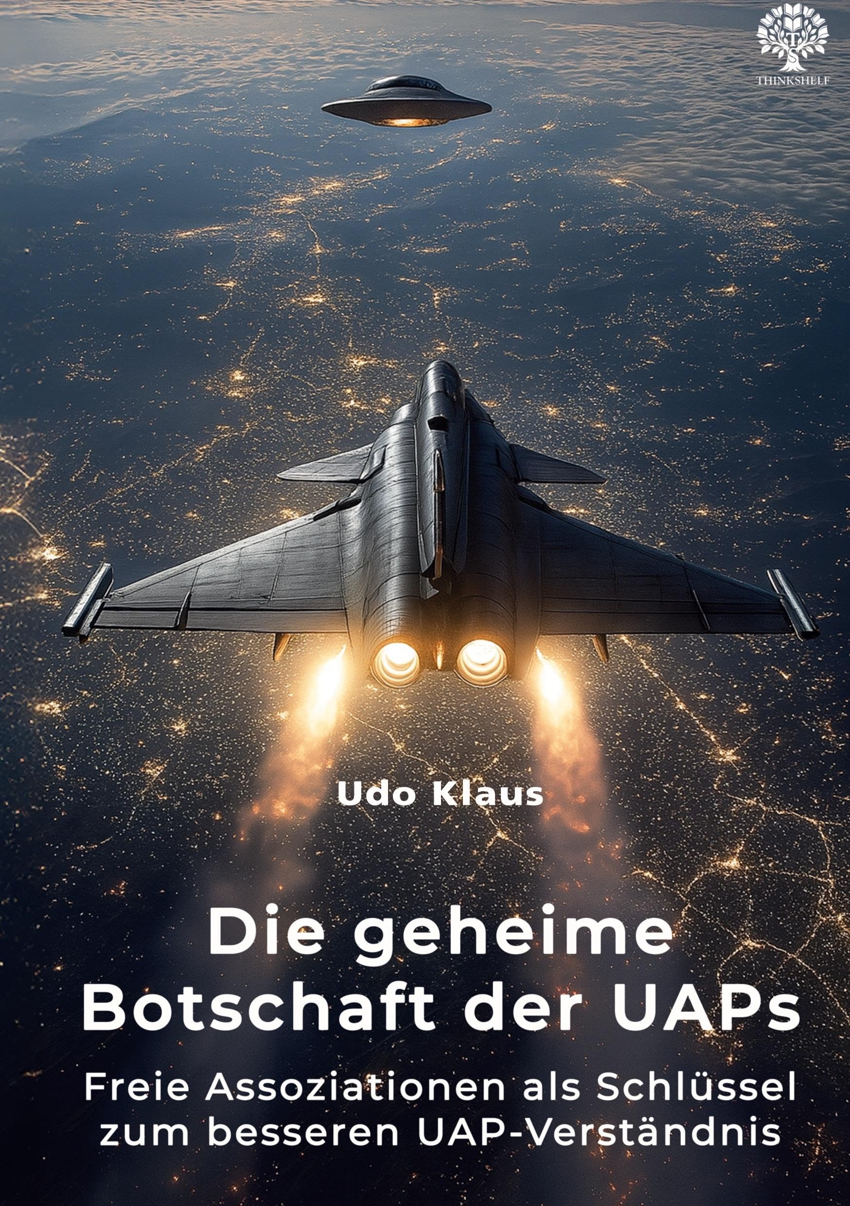Die geheime Botschaft der UAPs: Freie Assoziationen als Schlüssel zum besseren UAP-Verständnis