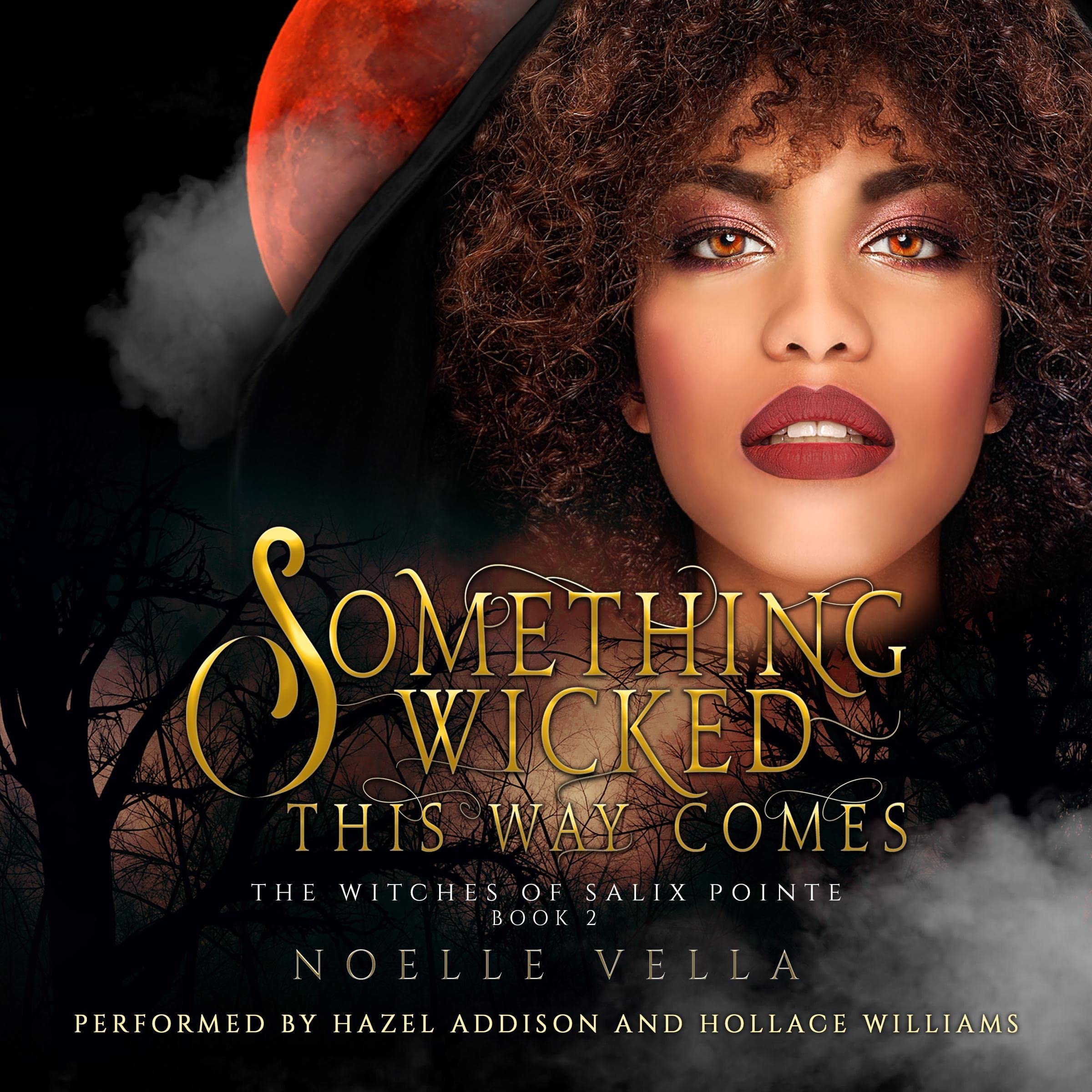 Cover art for The Witches of Salix Pointe: Something Wicked This Way Comes, Book 2