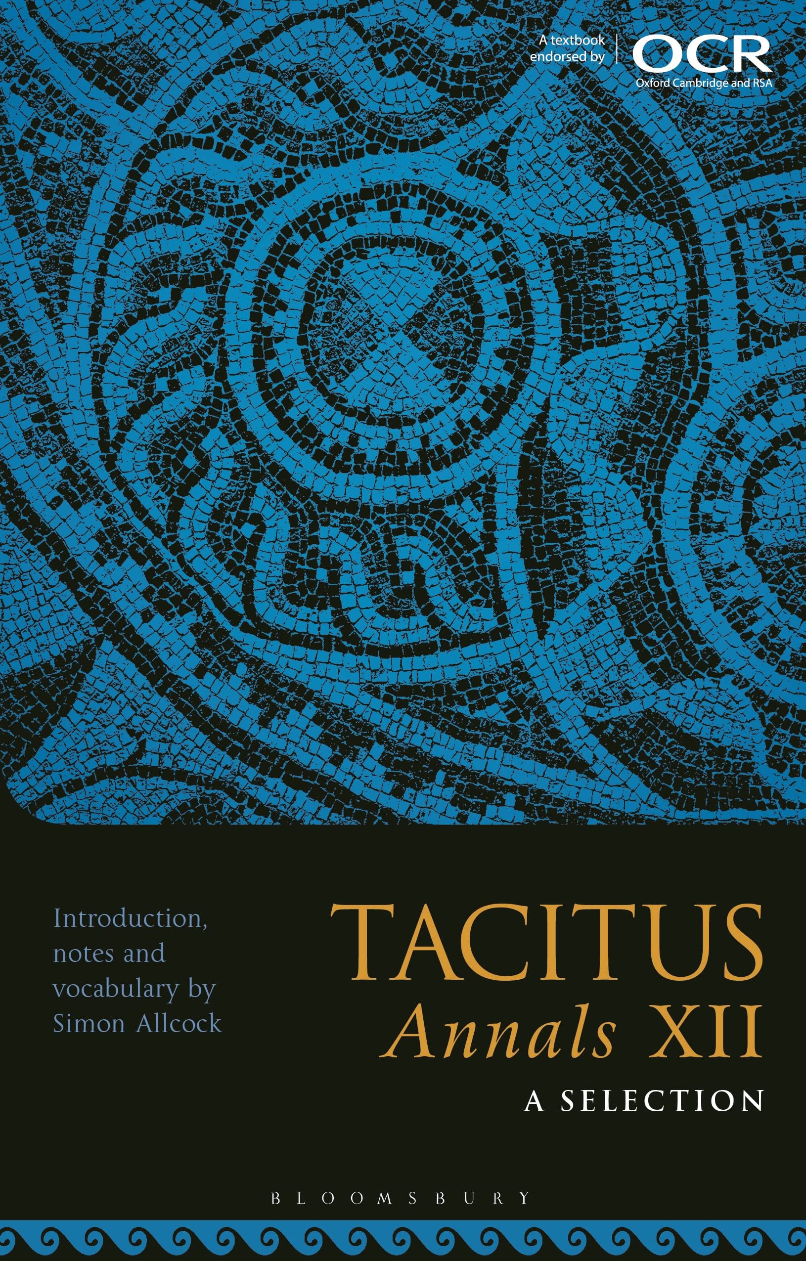 Tacitus, Annals XII: A Selection: 12-Simon Allc*ck