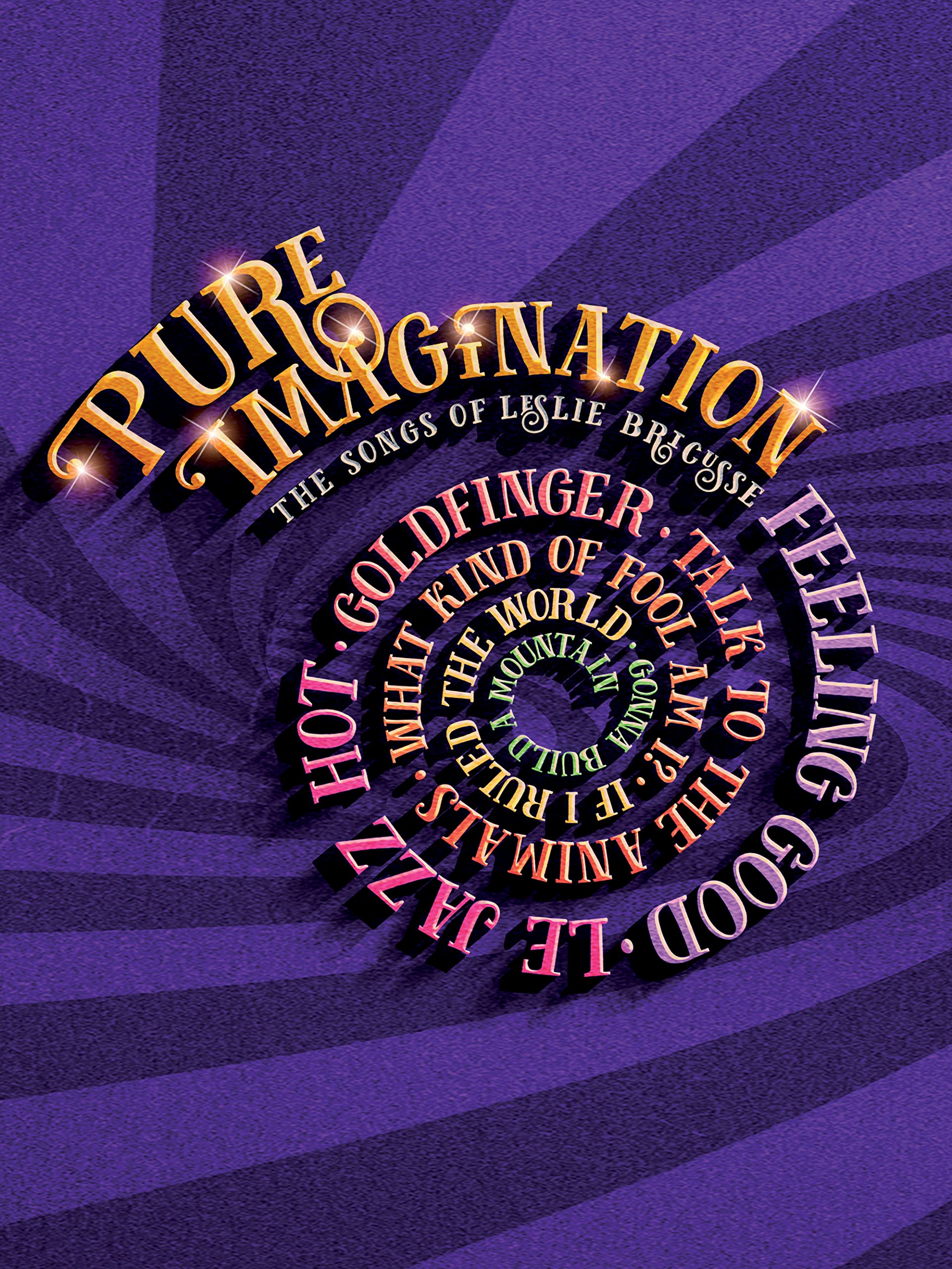 Pure Imagination: The Songbook, Leslie Bricusse, Piano, Voice, Guitar