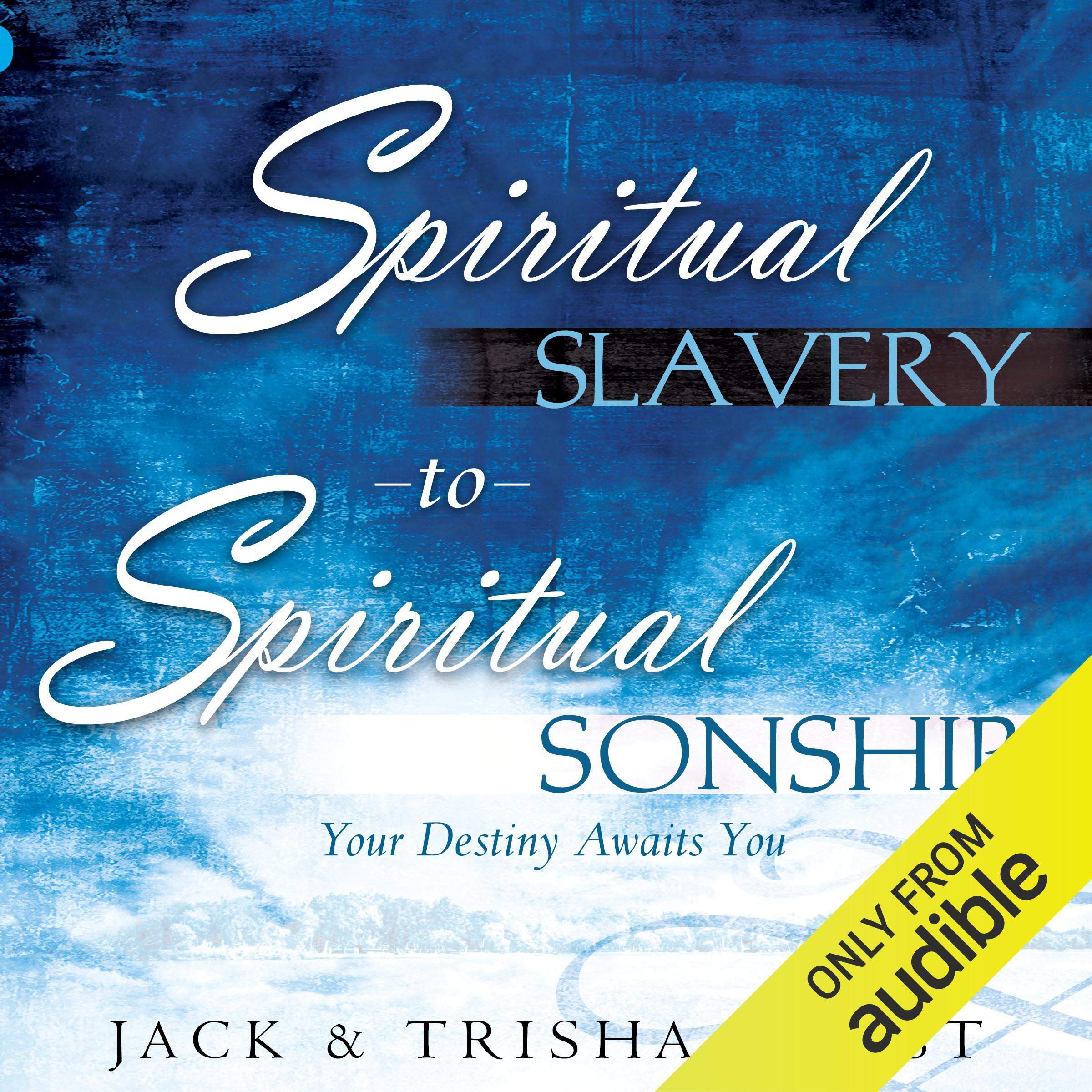 Spiritual Slavery to Spiritual Sonship