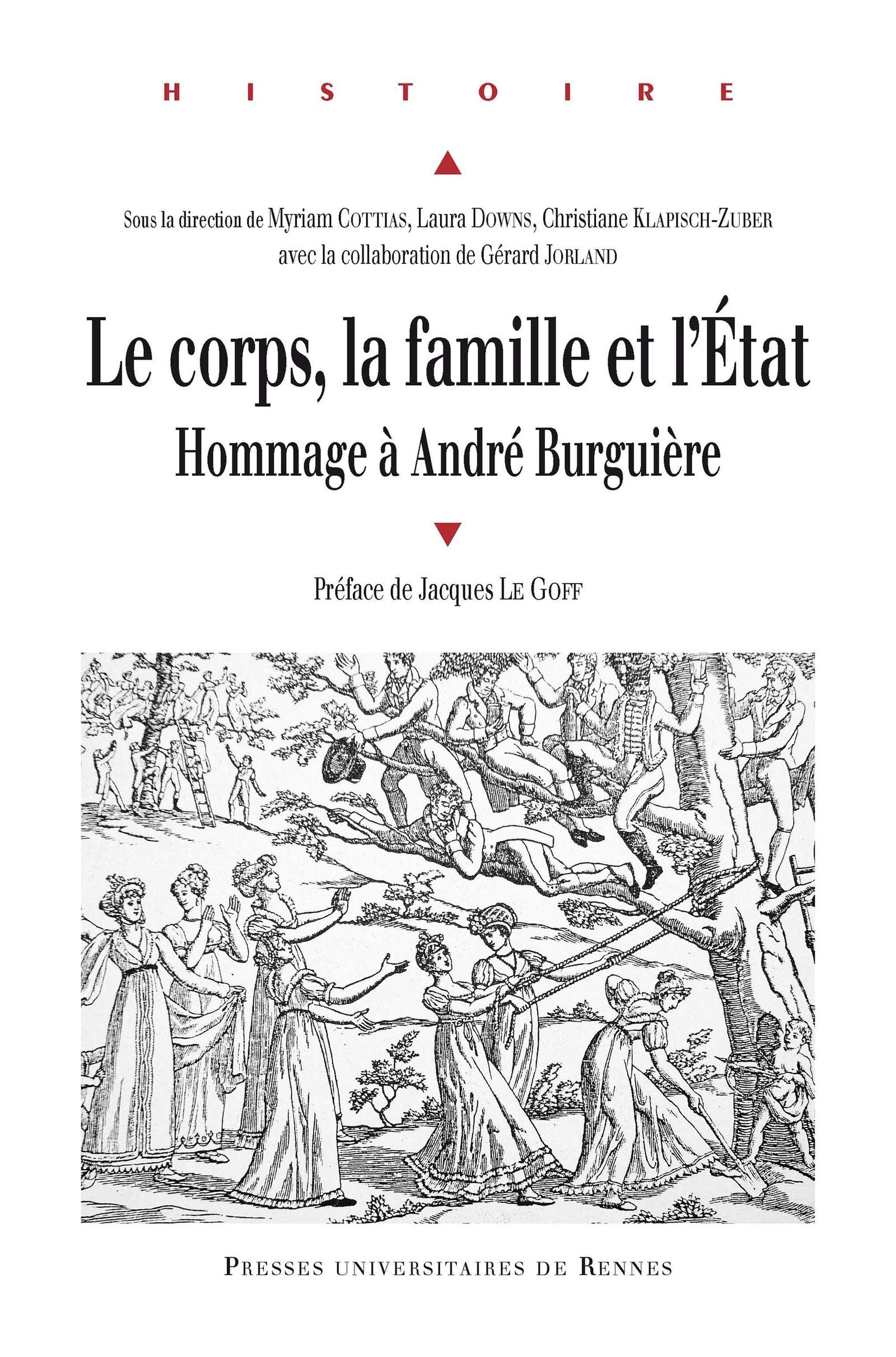 Le corps, la famille et l’État: Hommage à André Burguière (Histoire) (French Edition)