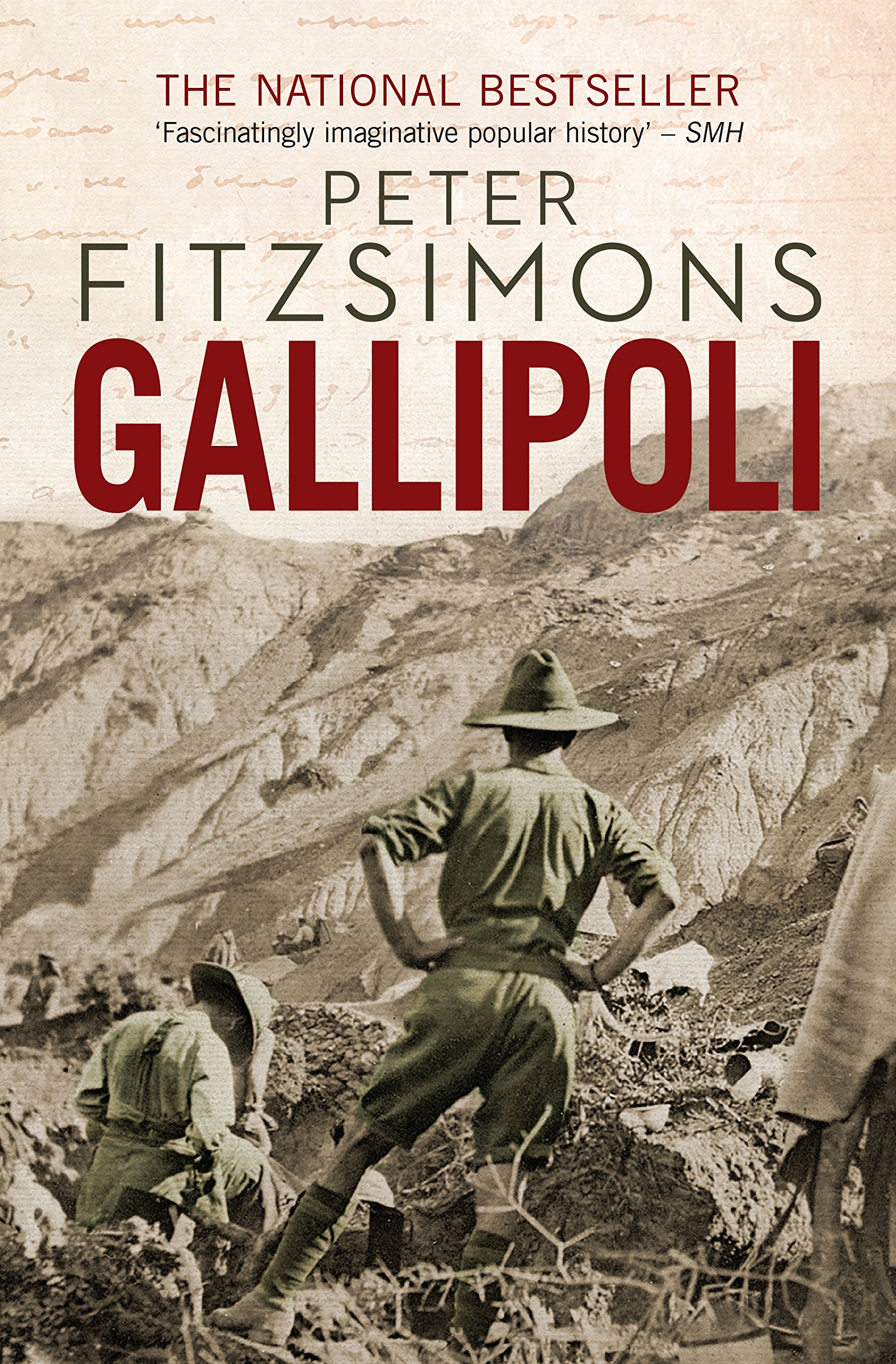 Gallipoli: From the author of The Opera House, Batavia and Mutiny on the Bounty