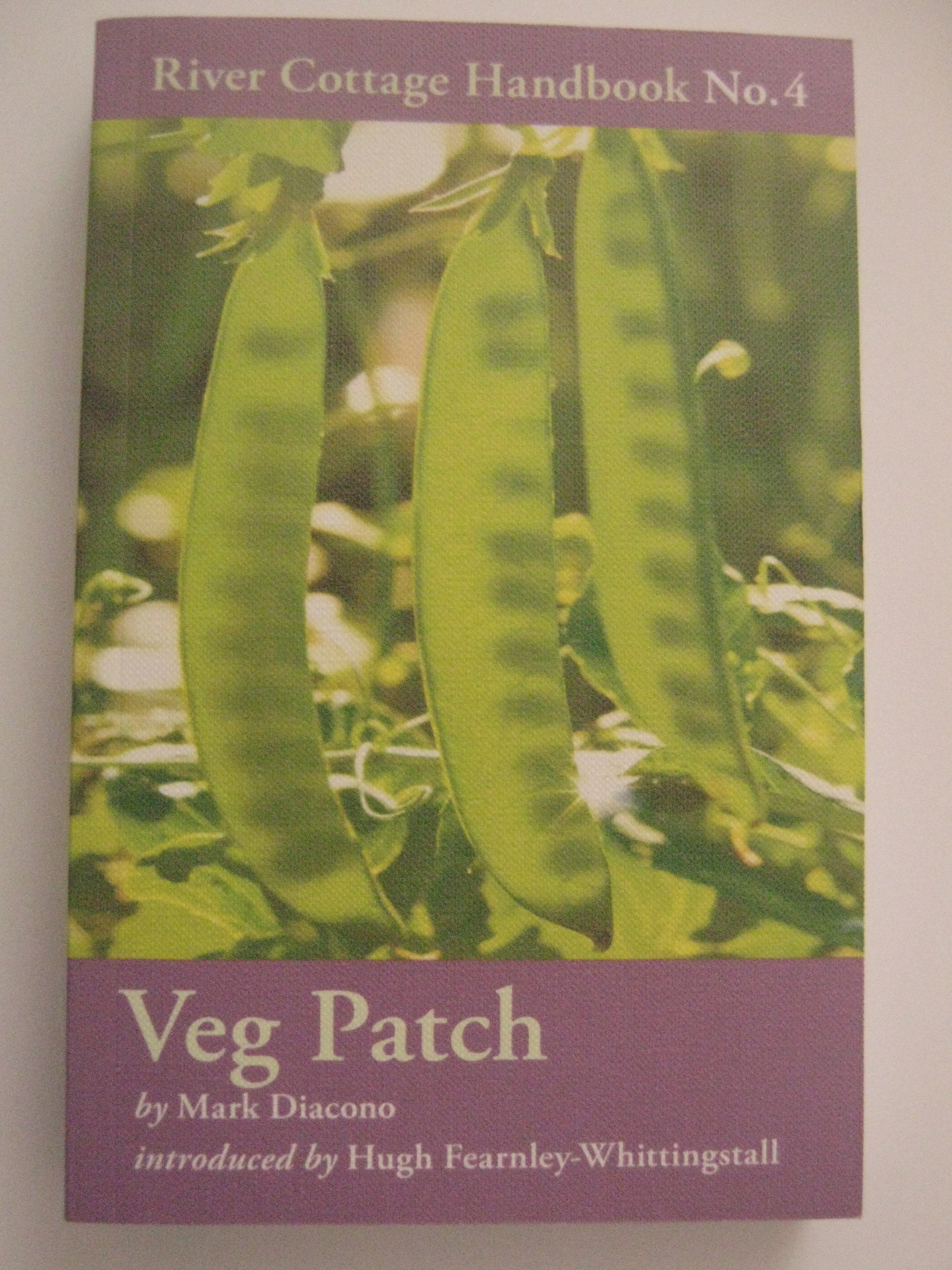 Veg Patch: River Cottage Handbook No.4 Paperback – 1 Jan. 2012