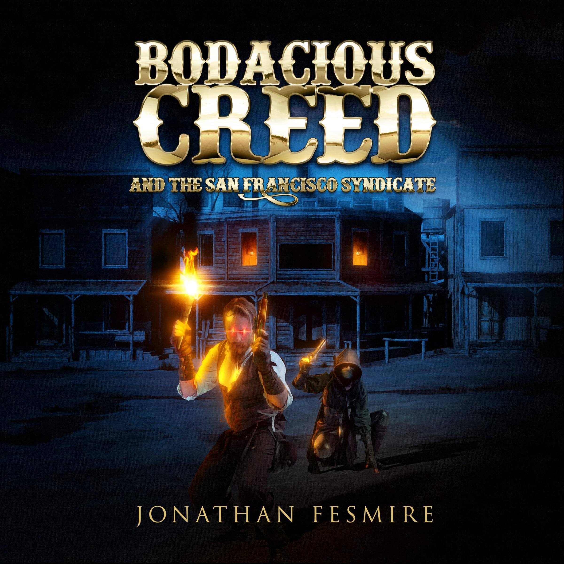 Cover art for Bodacious Creed and the San Francisco Syndicate