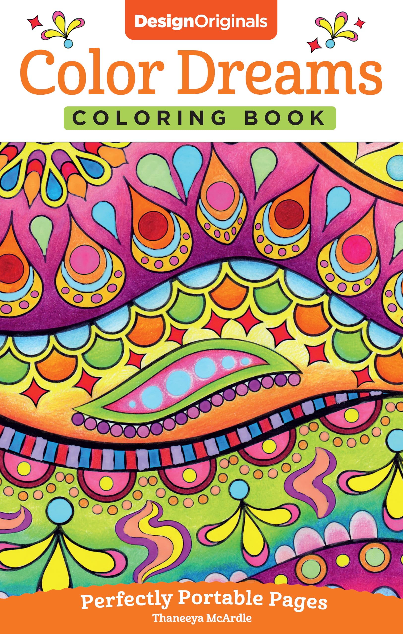 Color Dreams Coloring Book: Perfectly Portable Pages (Design Originals) (On-the-Go Coloring Book) Convenient 5x8 Size is Perfect to Take Along Wherever You Go; Imaginative Designs on Perforated Pages