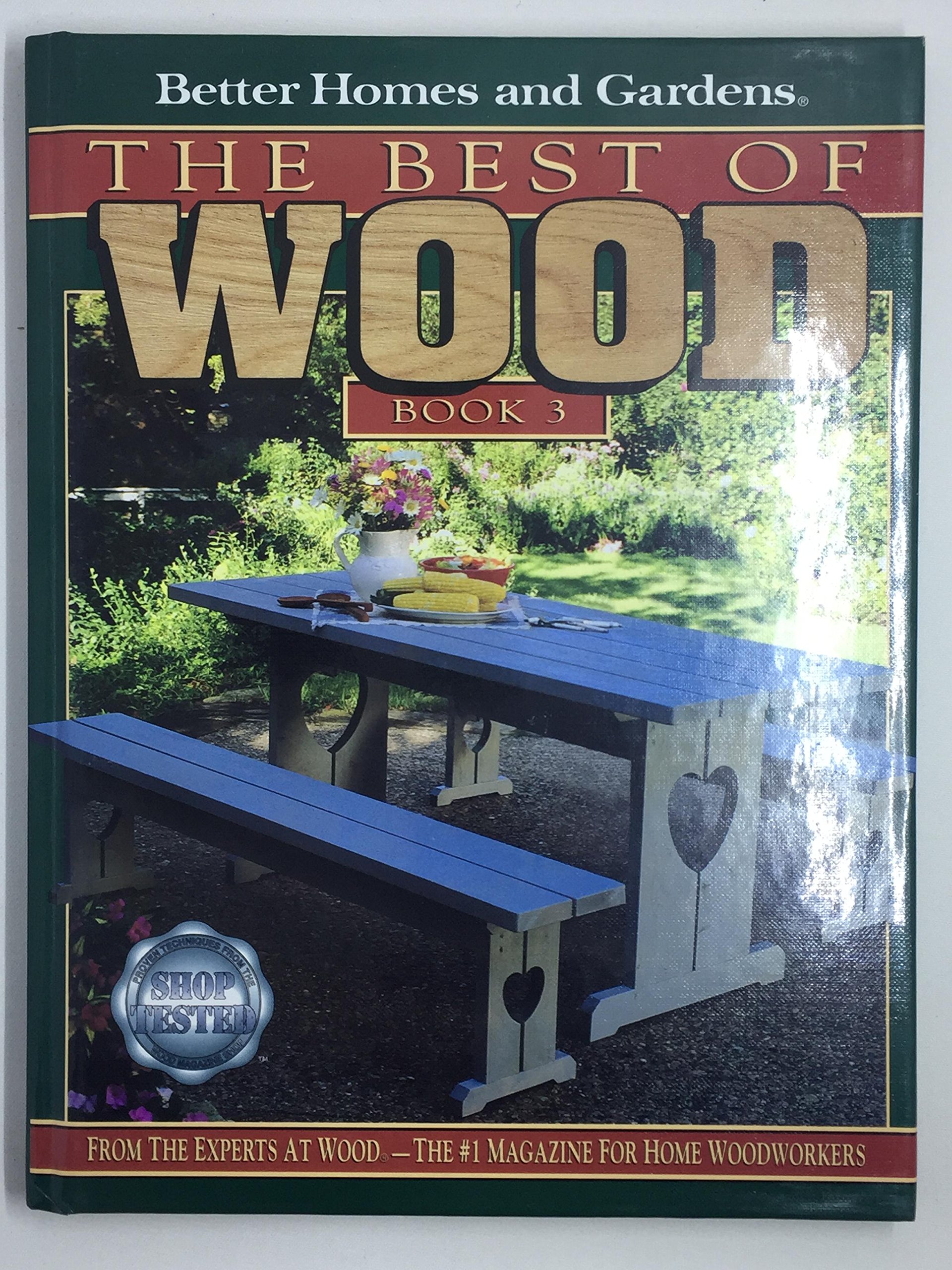 Buy Better Homes and Gardens the Best of Wood Book 3 — BookShops.in