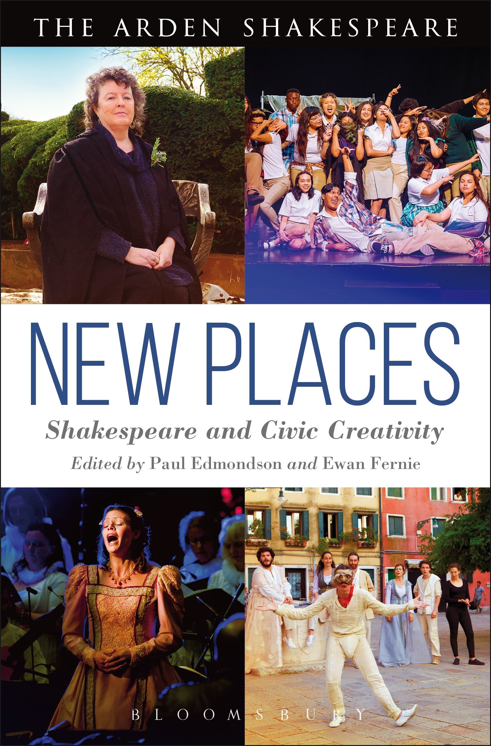 New Places: Shakespeare and Civic Creativity (Arden Shakespeare)