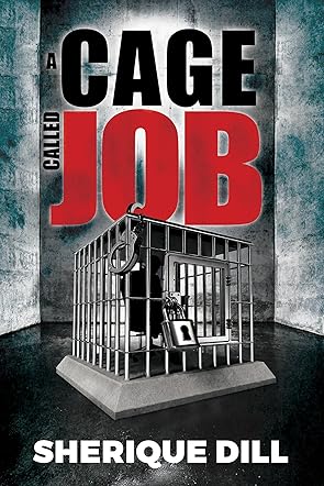 A Cage Called Job