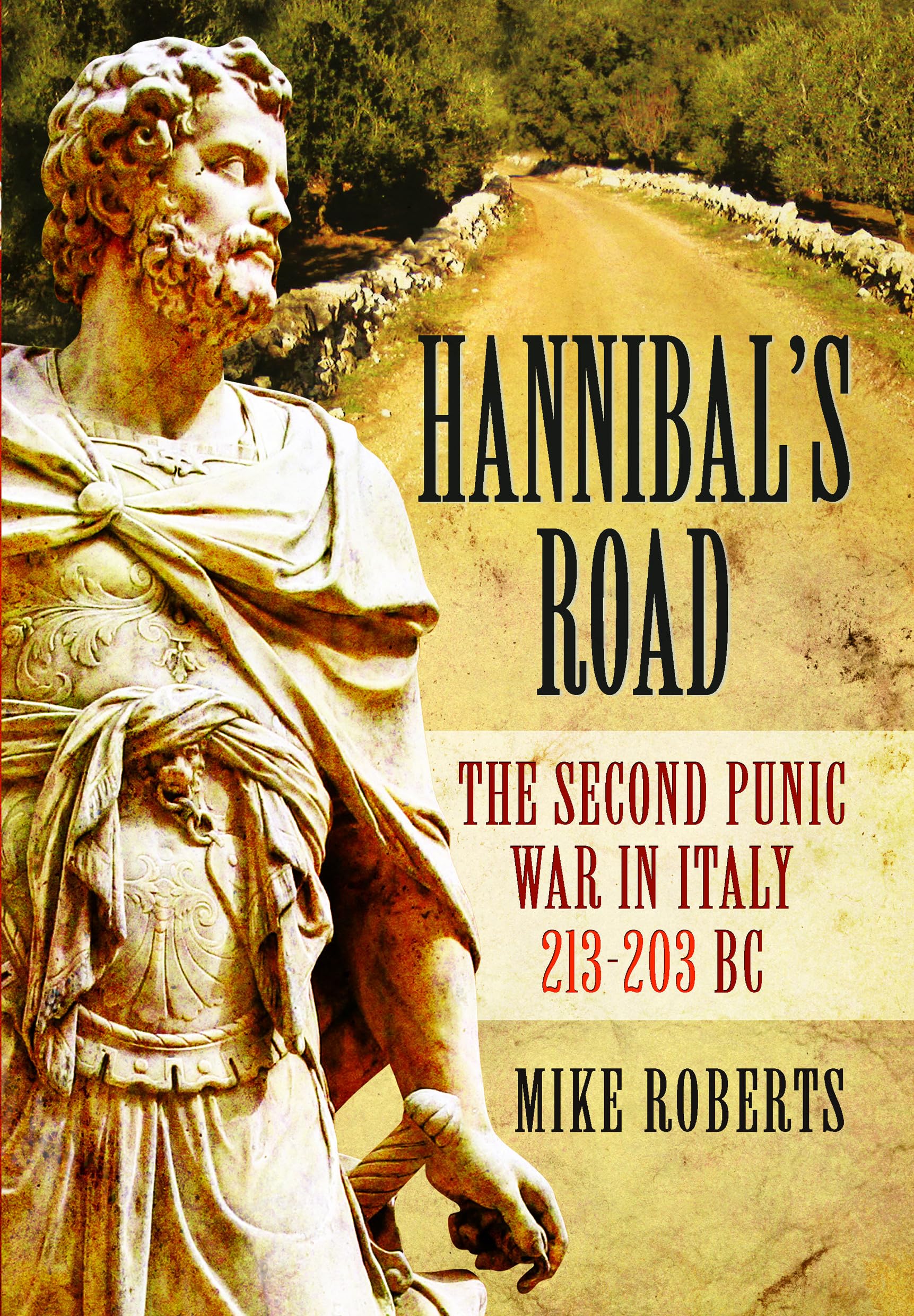 Hannibals Road by Mike Roberts PAPERBACK 9781399078139