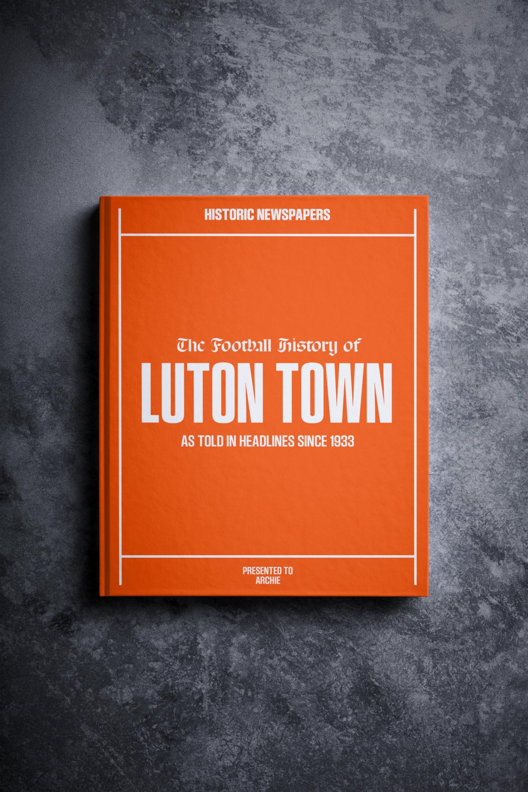 Historic Newspapers Luton | Personalised Football Gift | Name Printed on Cover | Football History Book Through Newspapers | Football Gifts for Boys | Birthday Present for Him | Football Fan Gift — image 1