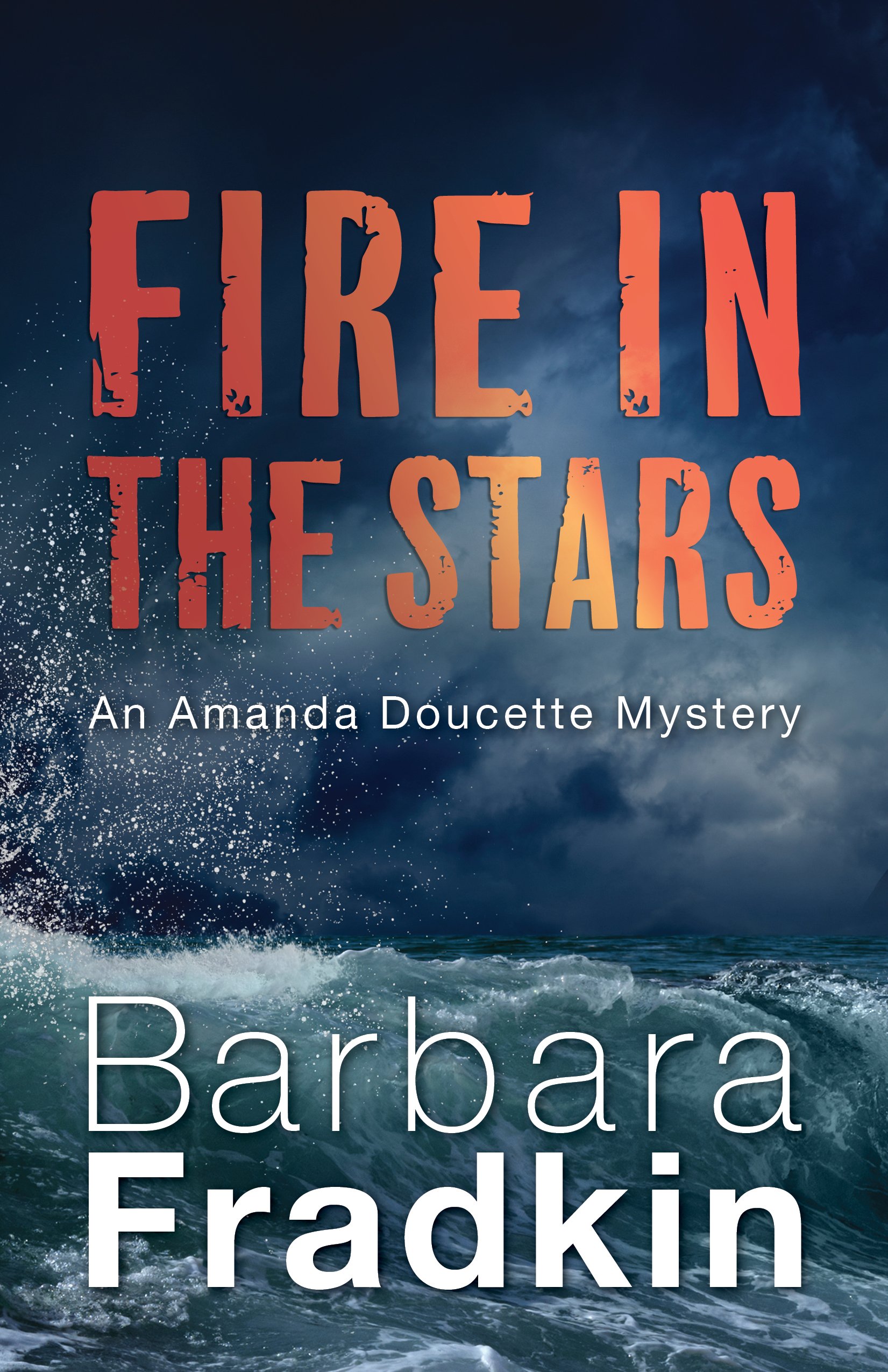 Buy Fire in the Stars: An Amanda Doucette Mystery: 1 — BookShops.in