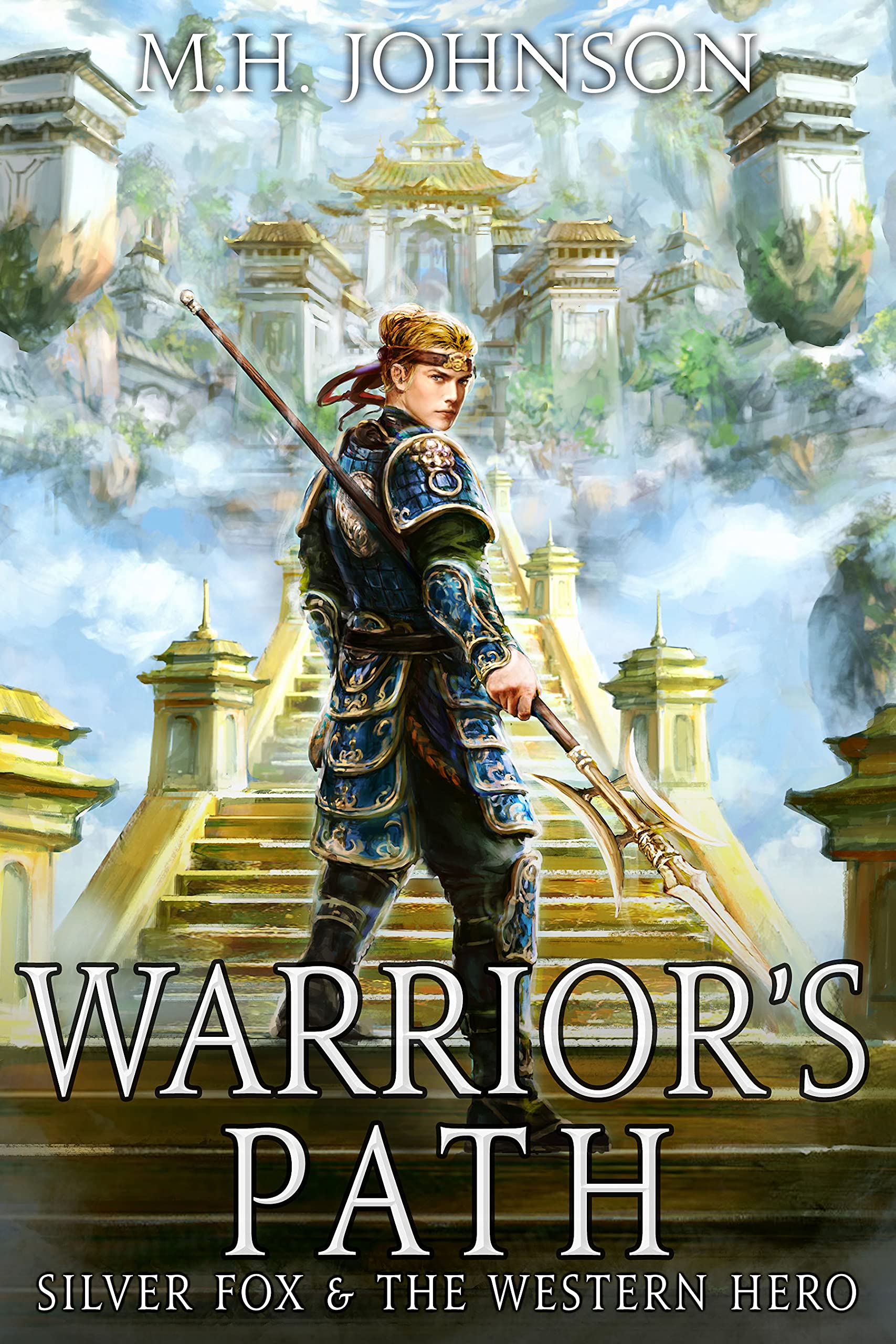 Silver Fox & The Western Hero: Warrior's Path: A LitRPG/Cultivation Novel - Book 6