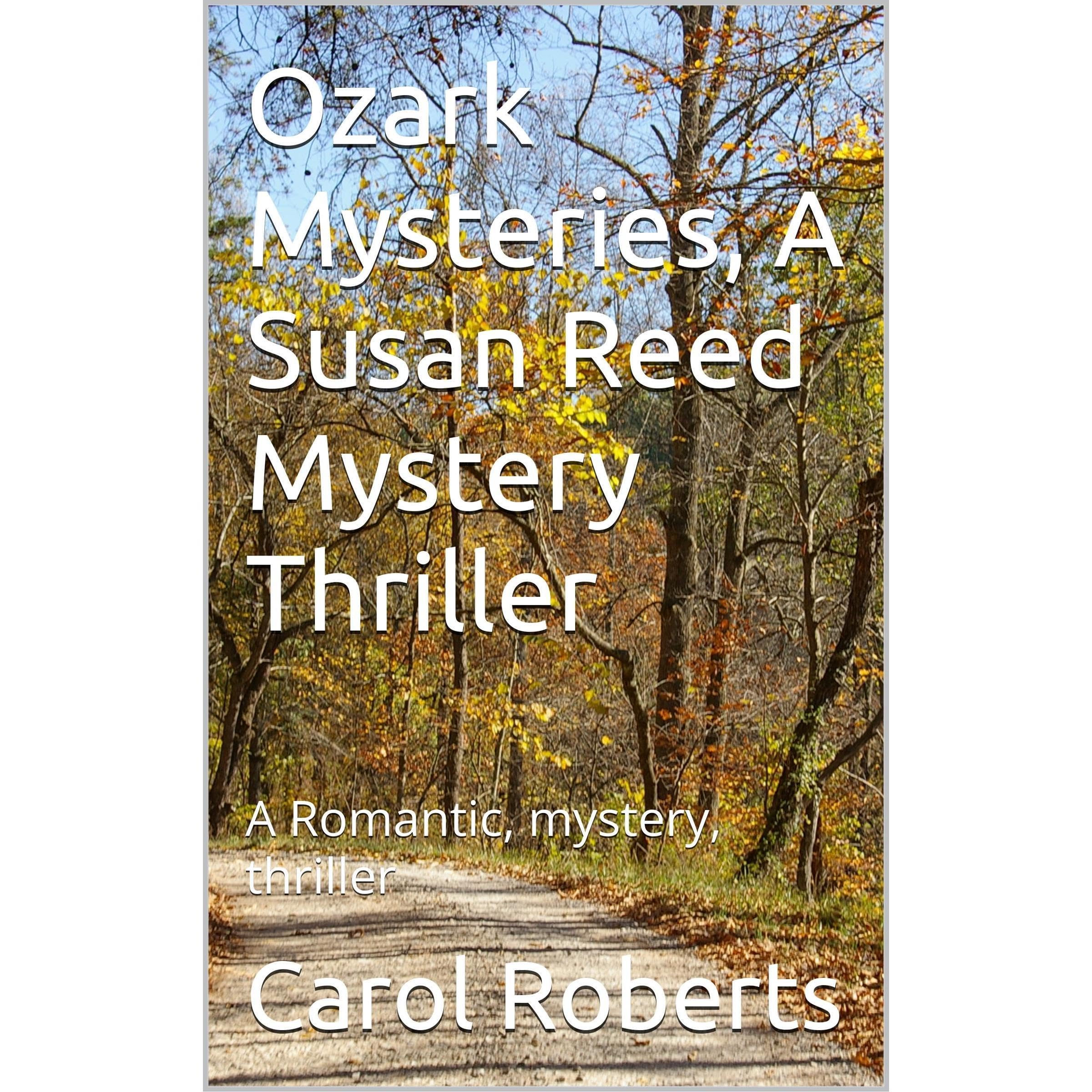 Ozark Mysteries, A Susan Reed Mystery Thriller