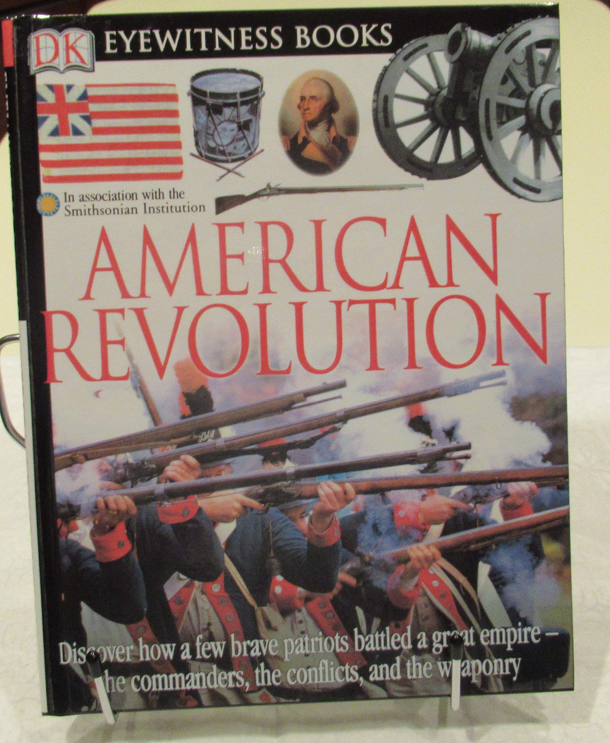 DK Eyewitness Books: American Revolution