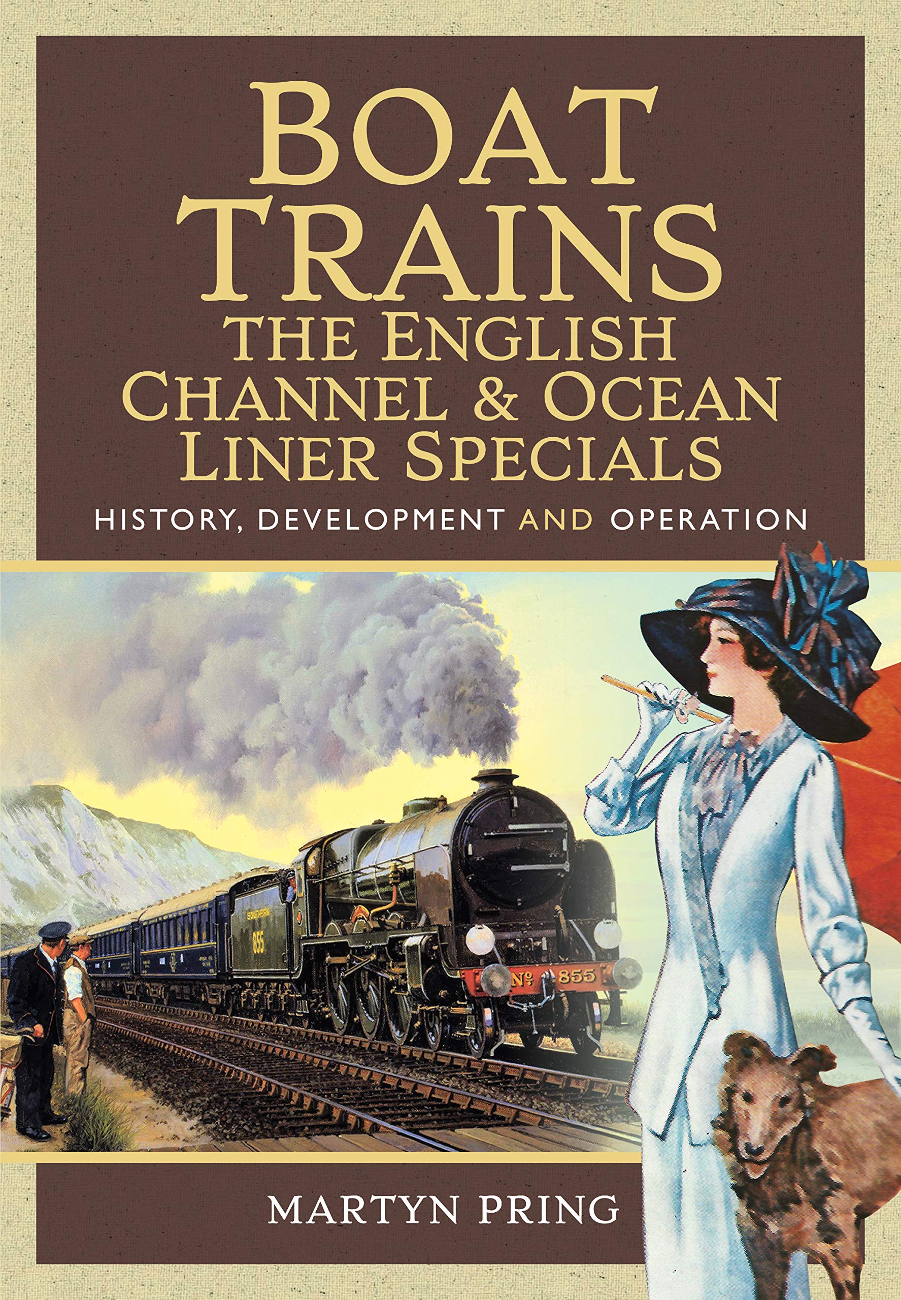 Boat Trains - The English Channel and Ocean Lin. Pring**