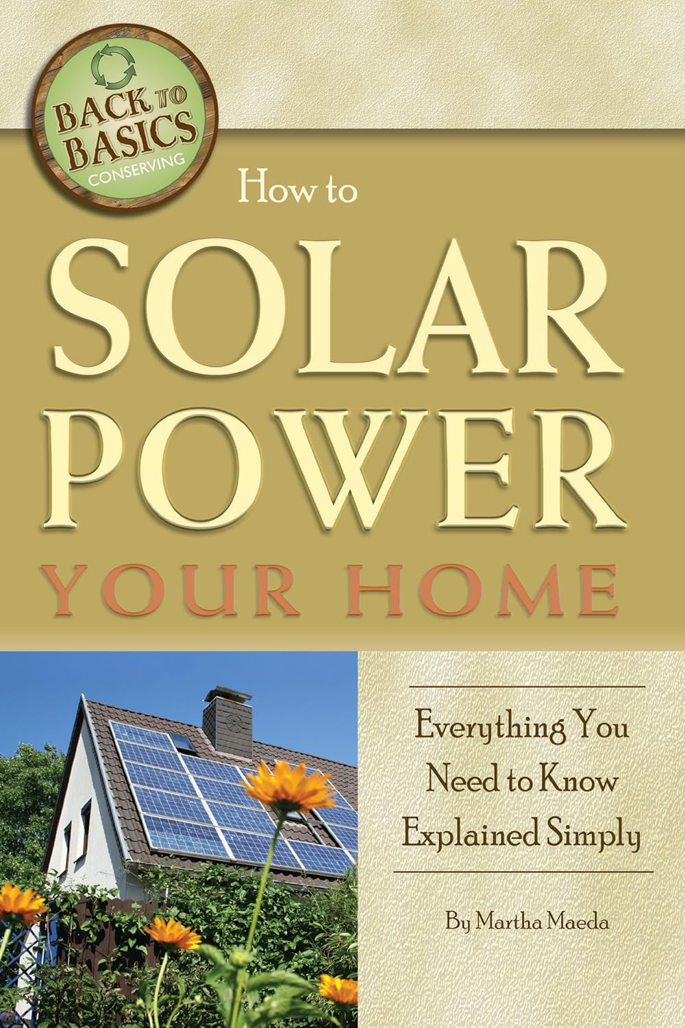 How to Solar Power Your Home Everything You Need to Know