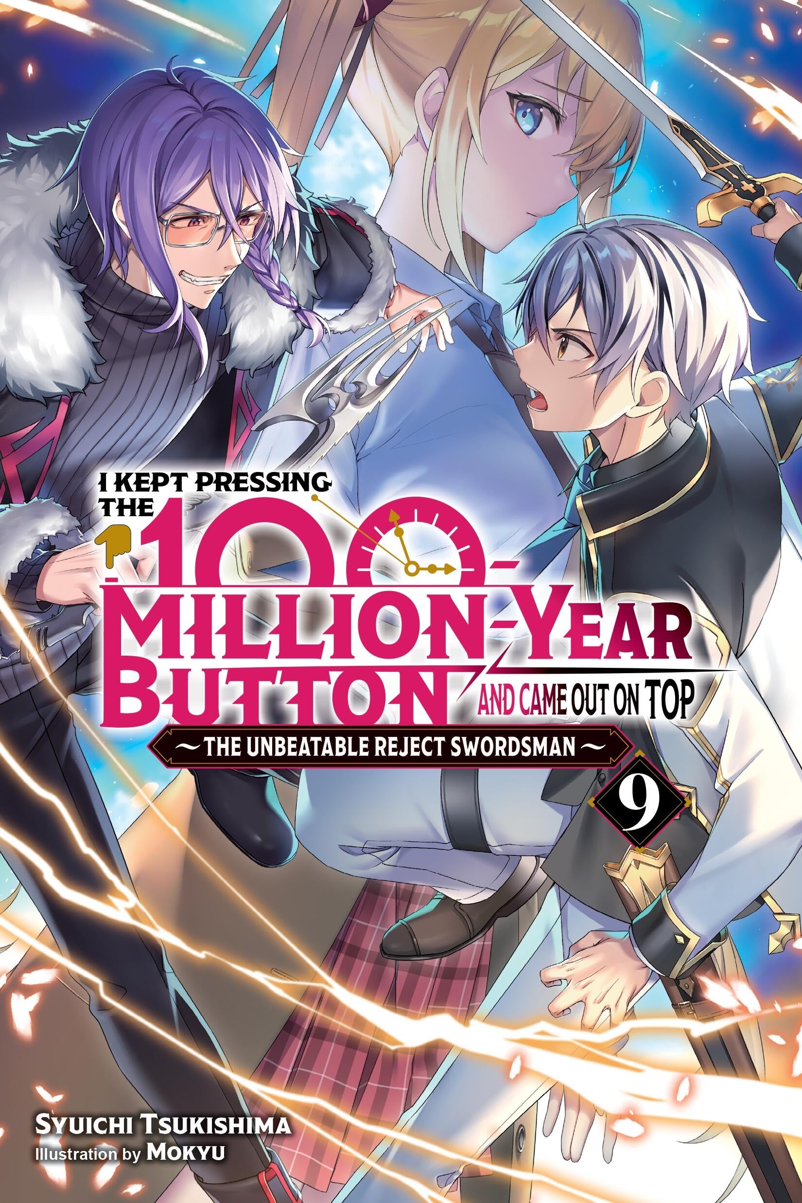 I Kept Pressing the 100-Million-Year Button and Came Out on Top, Vol. 9 (light novel): Volume 9 (KEPT PRESSING 100-MILLION YEAR BUTTON LIGHT NOVEL SC)