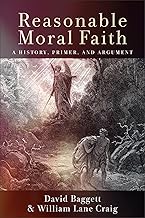 Reasonable Moral Faith: A History, Primer, and Argument