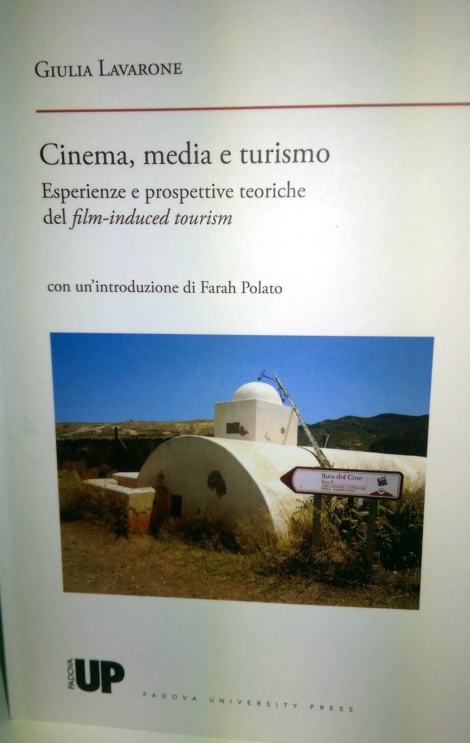 Cinema, Media E Turismo. Esperienze E Prospettive Teoriche Del Film-Induced Tourism - 4