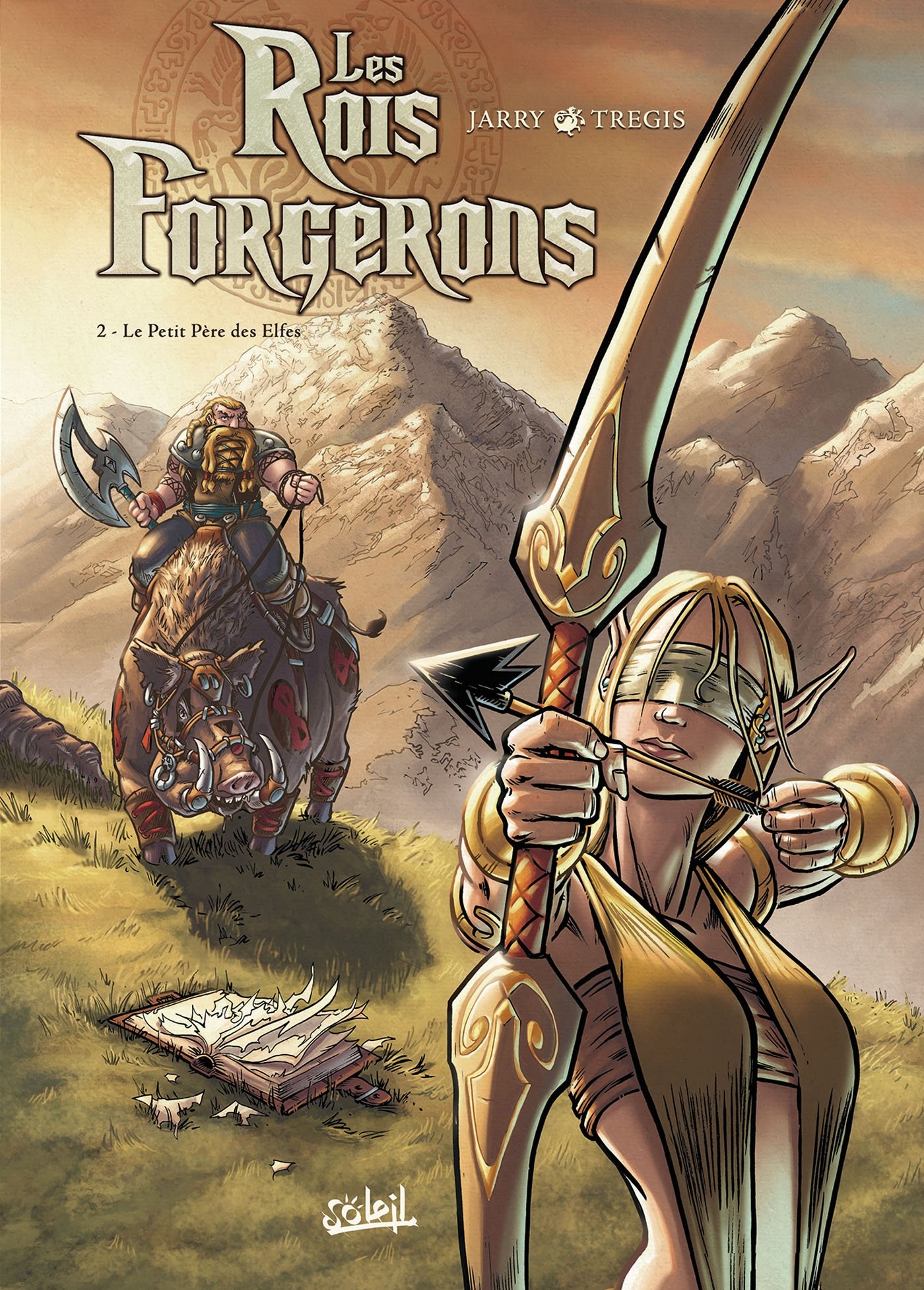 Les Rois Forgerons T02 - Le Petit Père des Elfes (2)