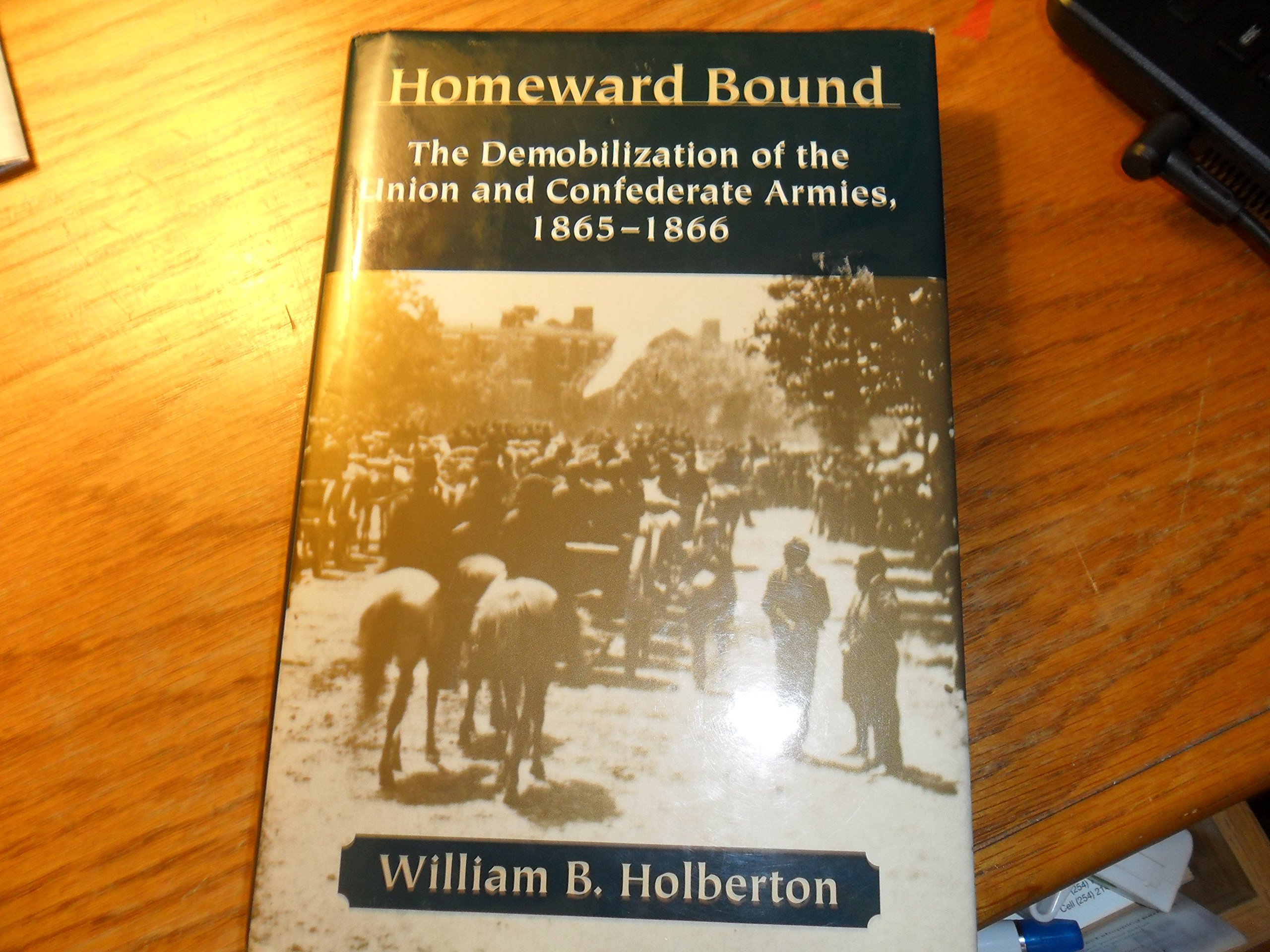 Homeward Bound: The Demobilization of the Union & Confederate Armies, 1865-66