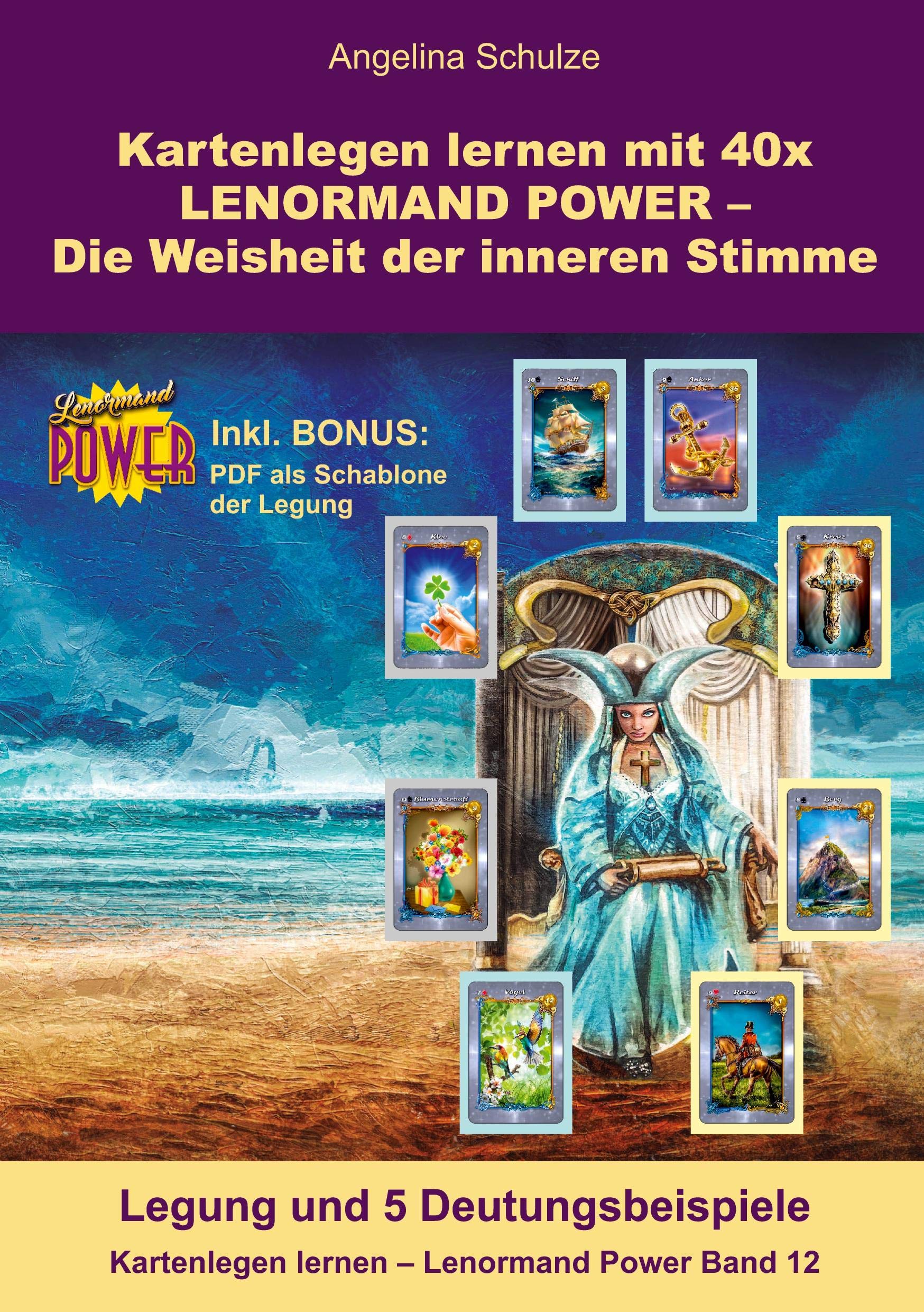 Kartenlegen lernen mit 40x LENORMAND POWER – Die Weisheit der