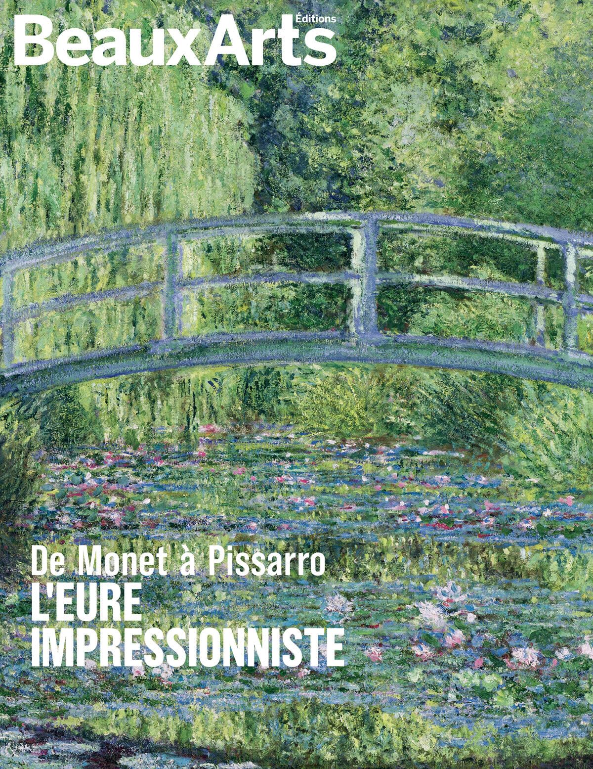 De Monet à Pissarro: L’Eure impressionniste