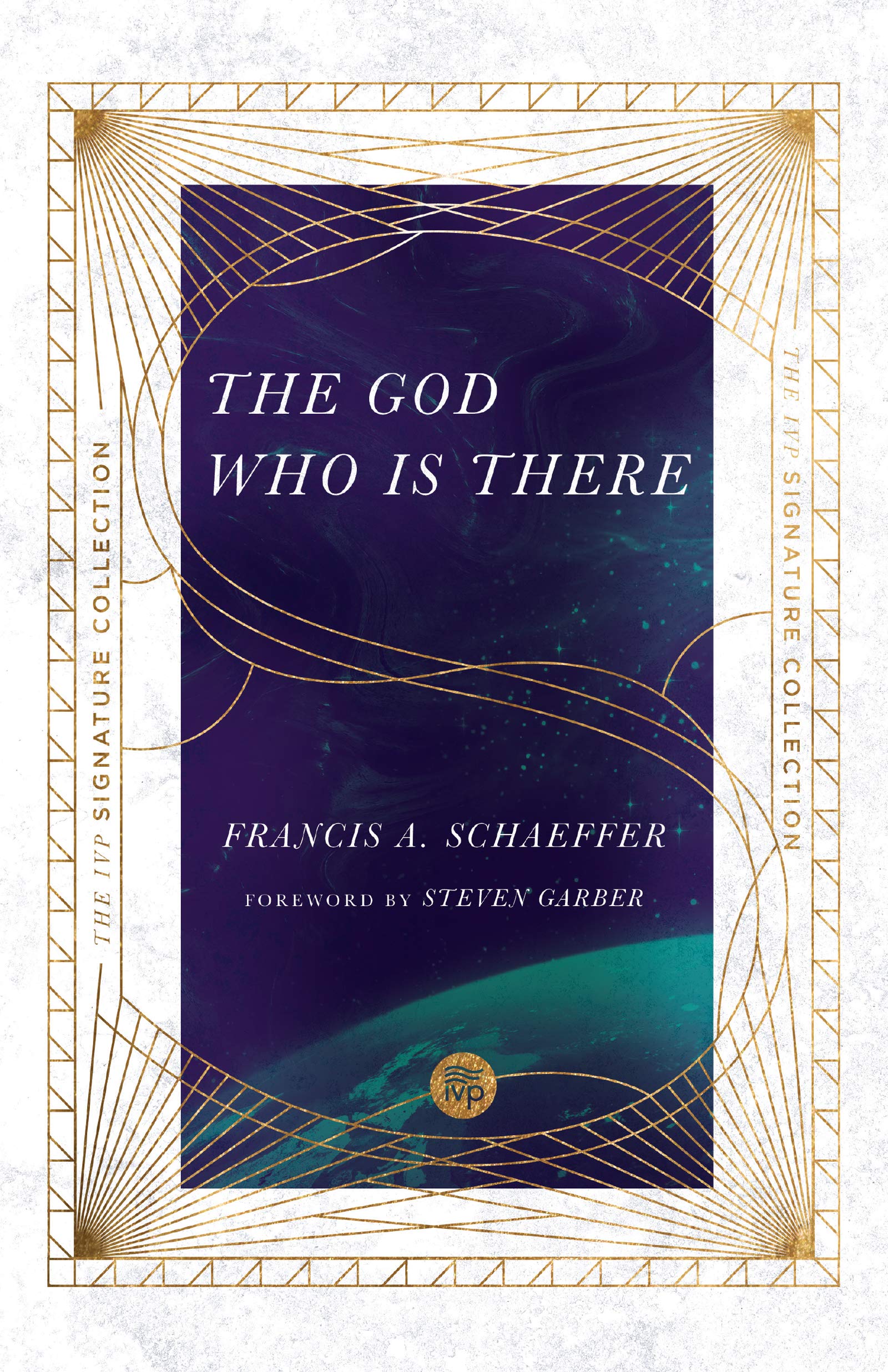 The God Who Is There (The IVP Signature Collection)