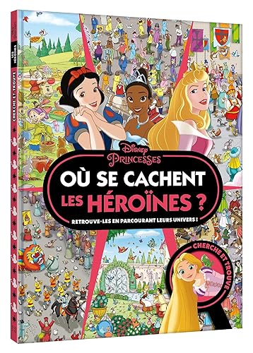 DISNEY PRINCESSES - Où se cachent les héroïnes ? - Cherche et trouve