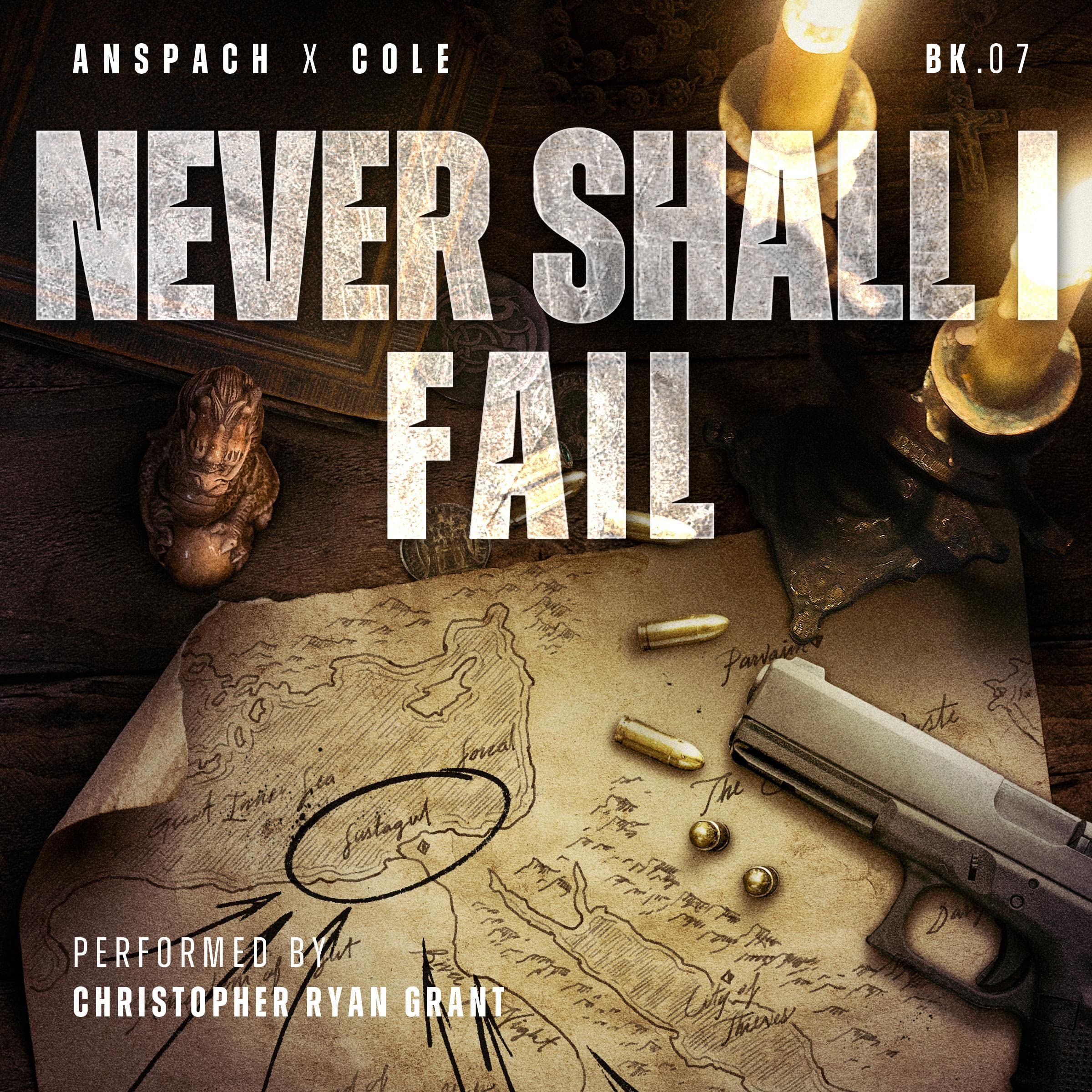 Book cover for Never Shall I Fail