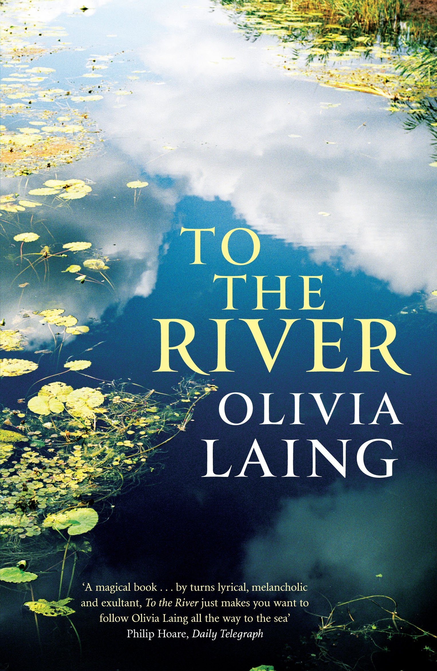 To the River (Canons, 71) Paperback – September 1, 2012