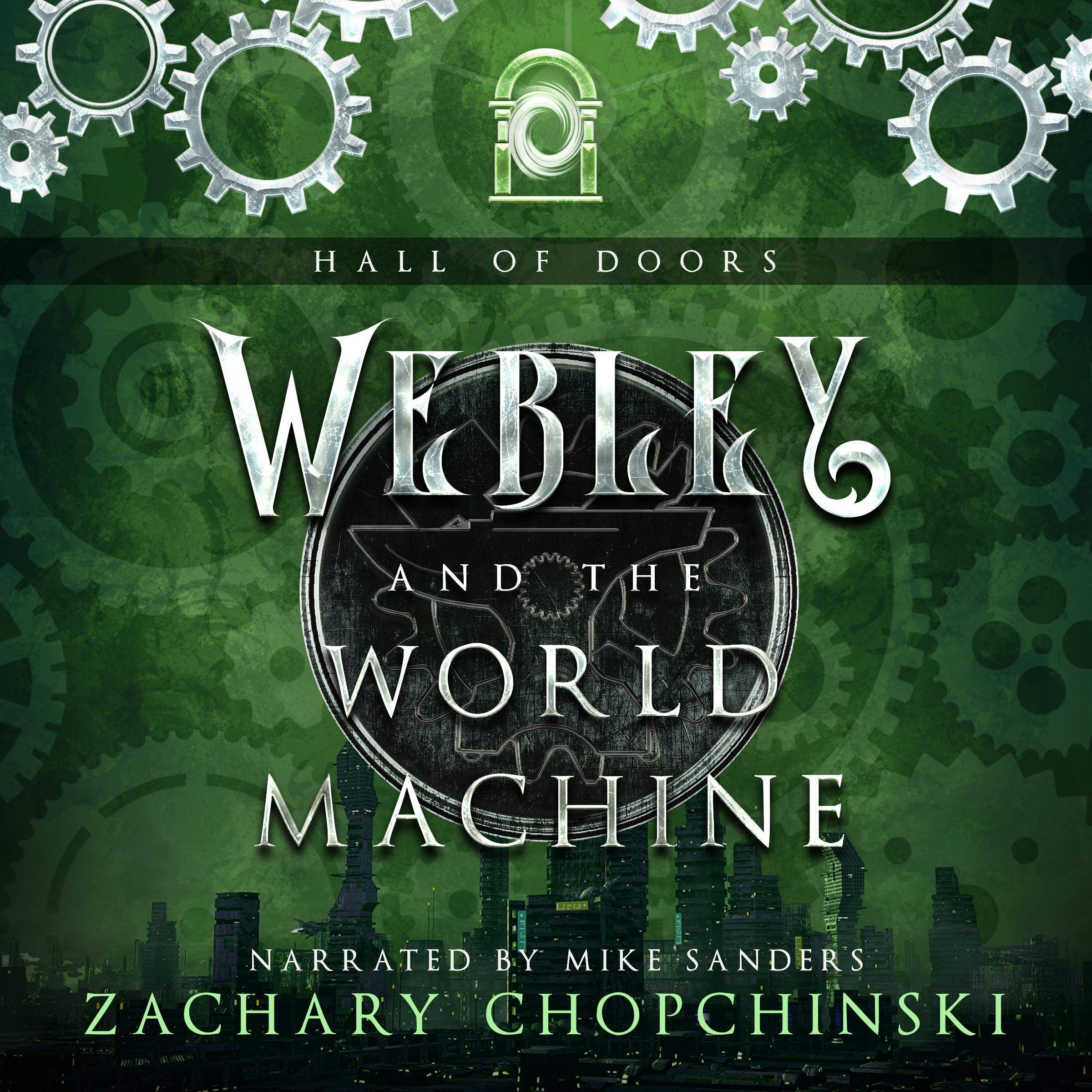 Cover art for Webley and the World Machine: A Steampunk Adventure Full of Snark and Sass