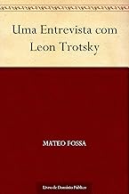 Uma Entrevista com Leon Trotsky