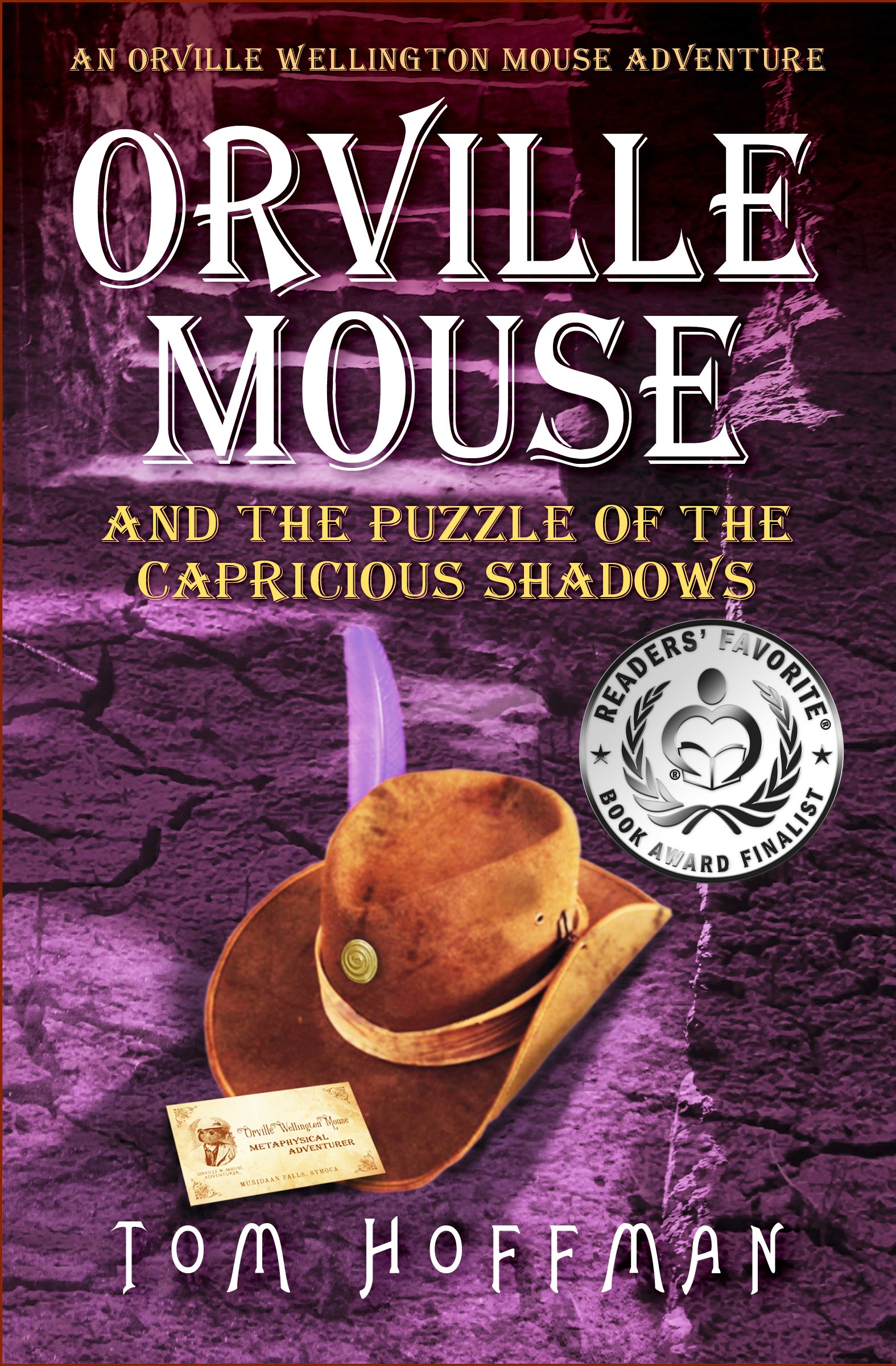 Orville Mouse and the Puzzle of the Capricious Shadows: 3 (Orville Wellington Mouse)