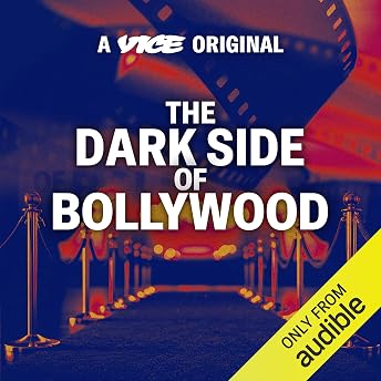 The Dark Side of Bollywood (Hindi Edition) Audiobook by Vice Media episode artwork