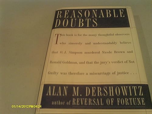 Reasonable Doubts: The O.J. Simpson Case and the Criminal Justice System