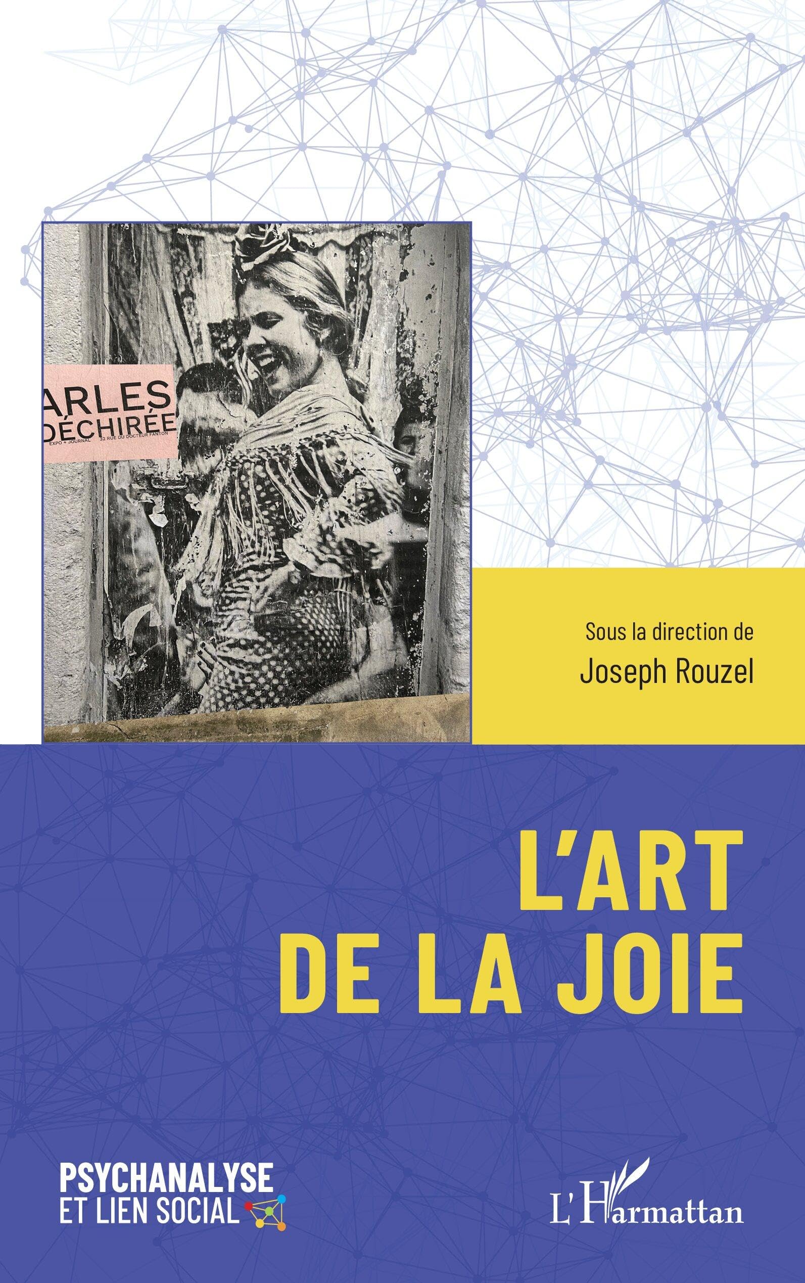 L’art de la joie (Psychanalyse Et Lien Social)