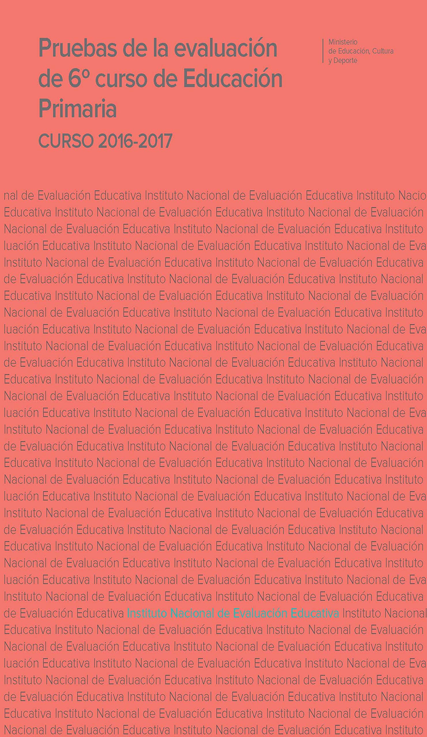Pruebas de la evaluación de 6º curso de educación primaria. Curso 2016-2017