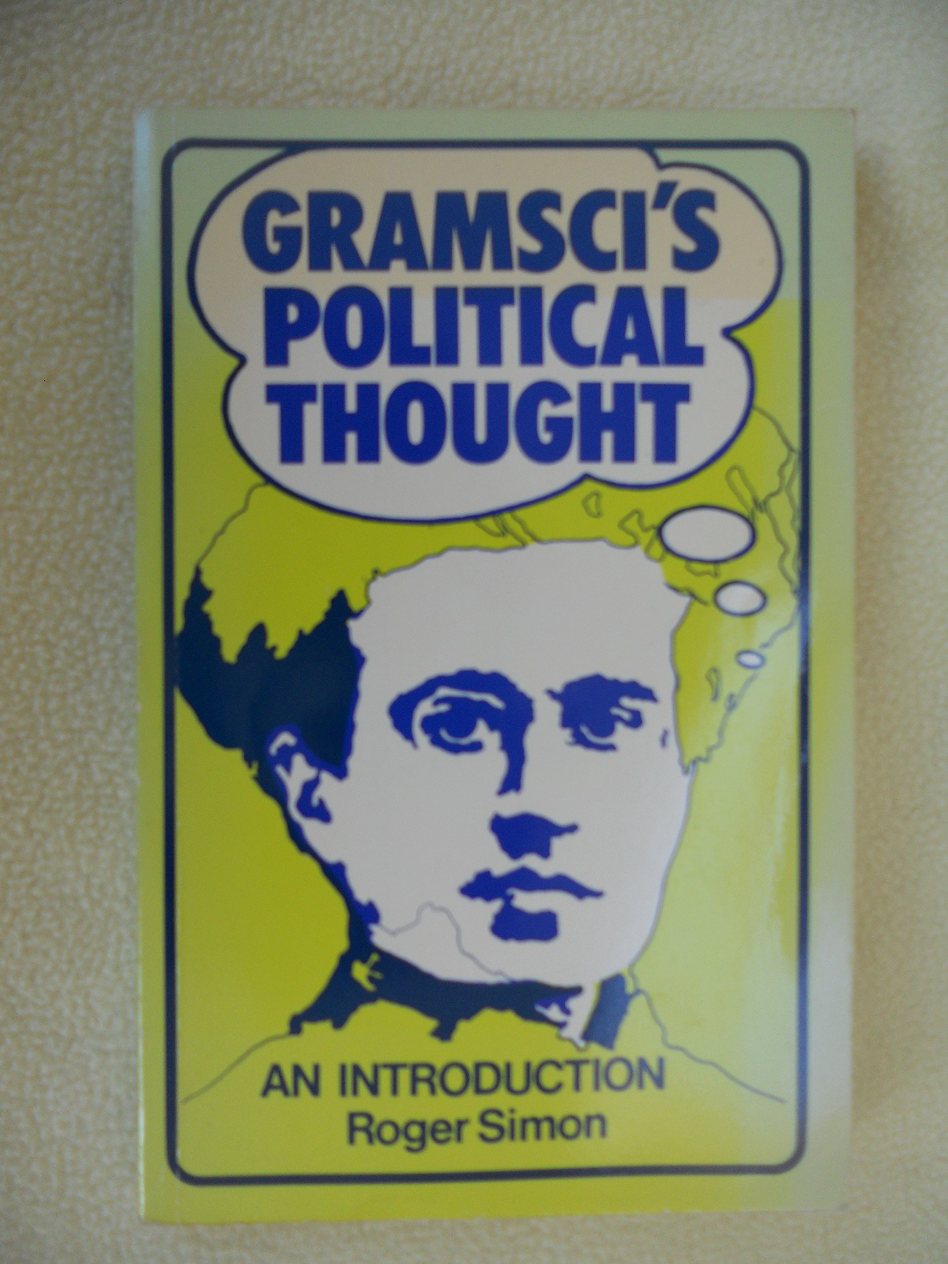 Buy Gramsci's Political Thought: An Introduction — BookShops.in