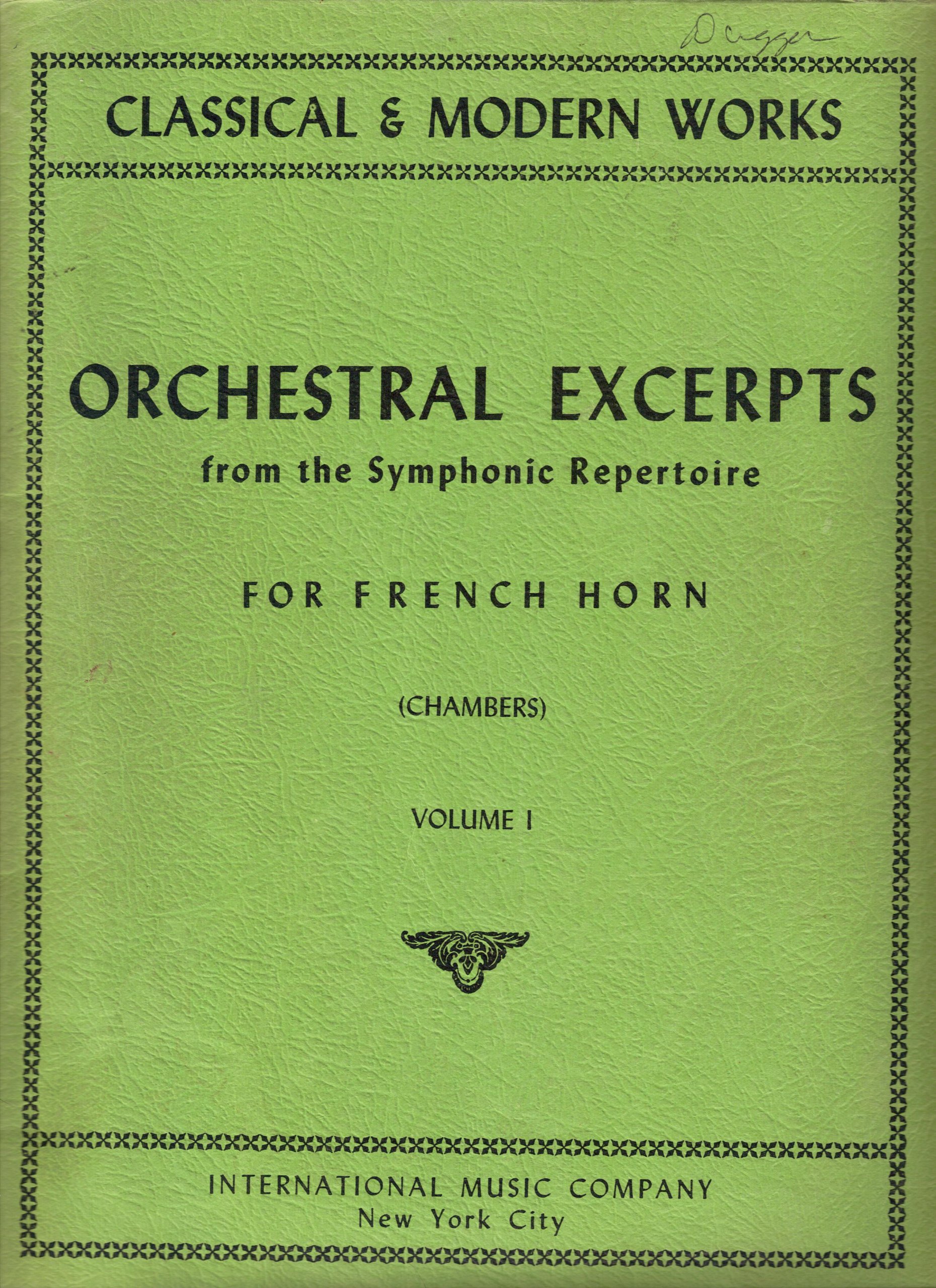 Orchestral Excerpts From the Symphonic Repertoire for French Horn (Classical & Modern Works, Vol. I)
