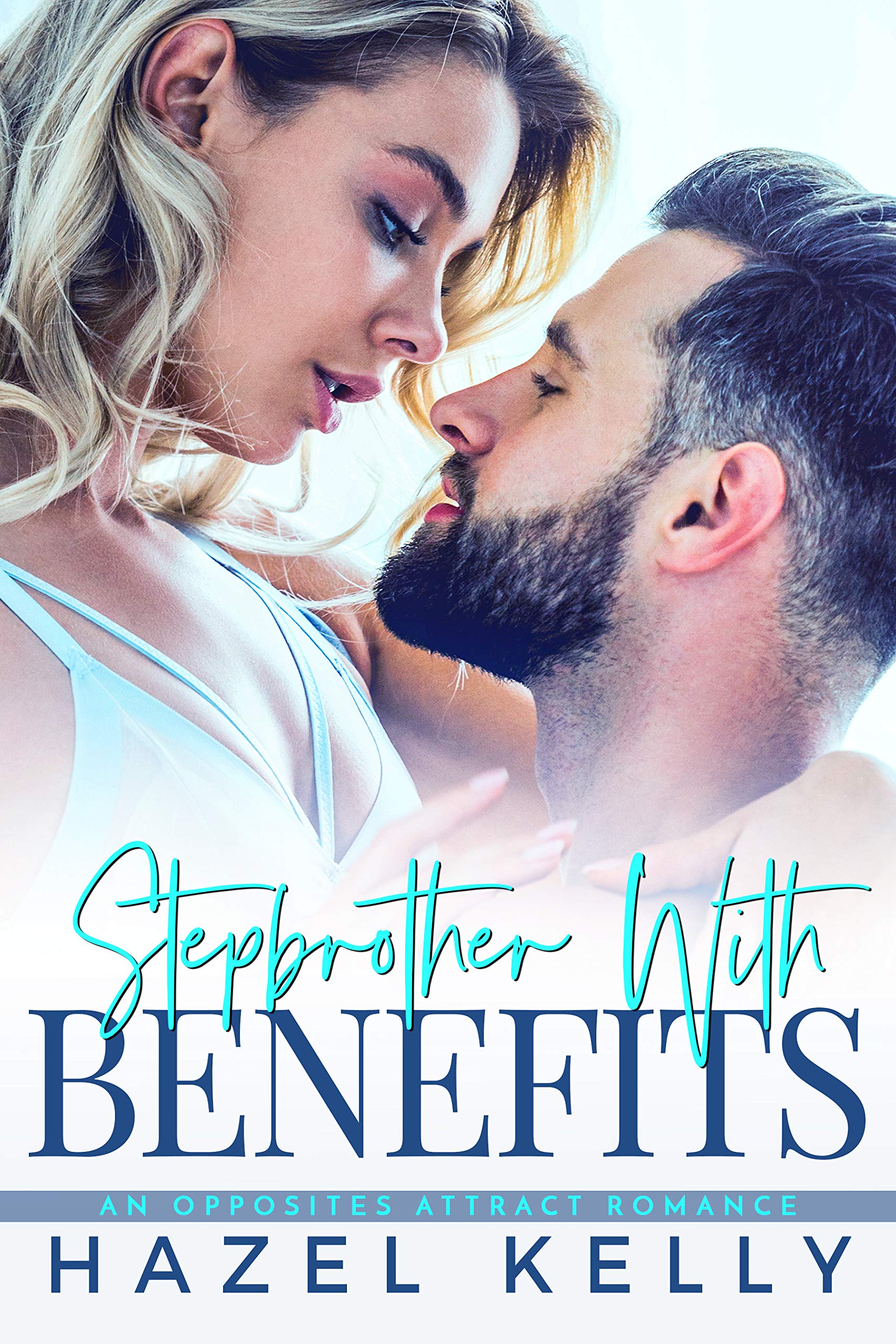 Stepbrother With Benefits: An Opposites Attract Romance (Mason Family)