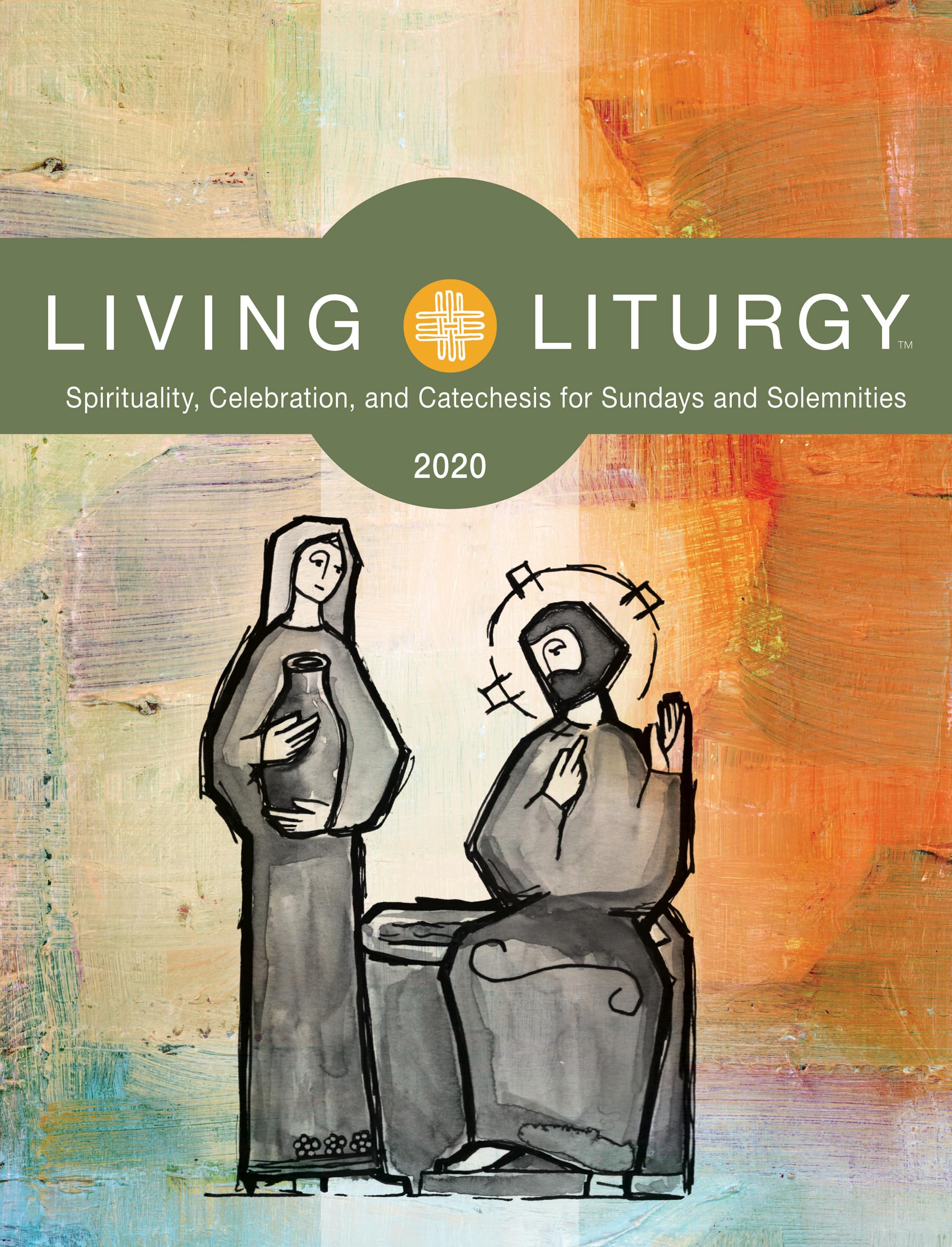 Living Liturgy: Spirituality, Celebration, and Catechesis for S .9780814644218