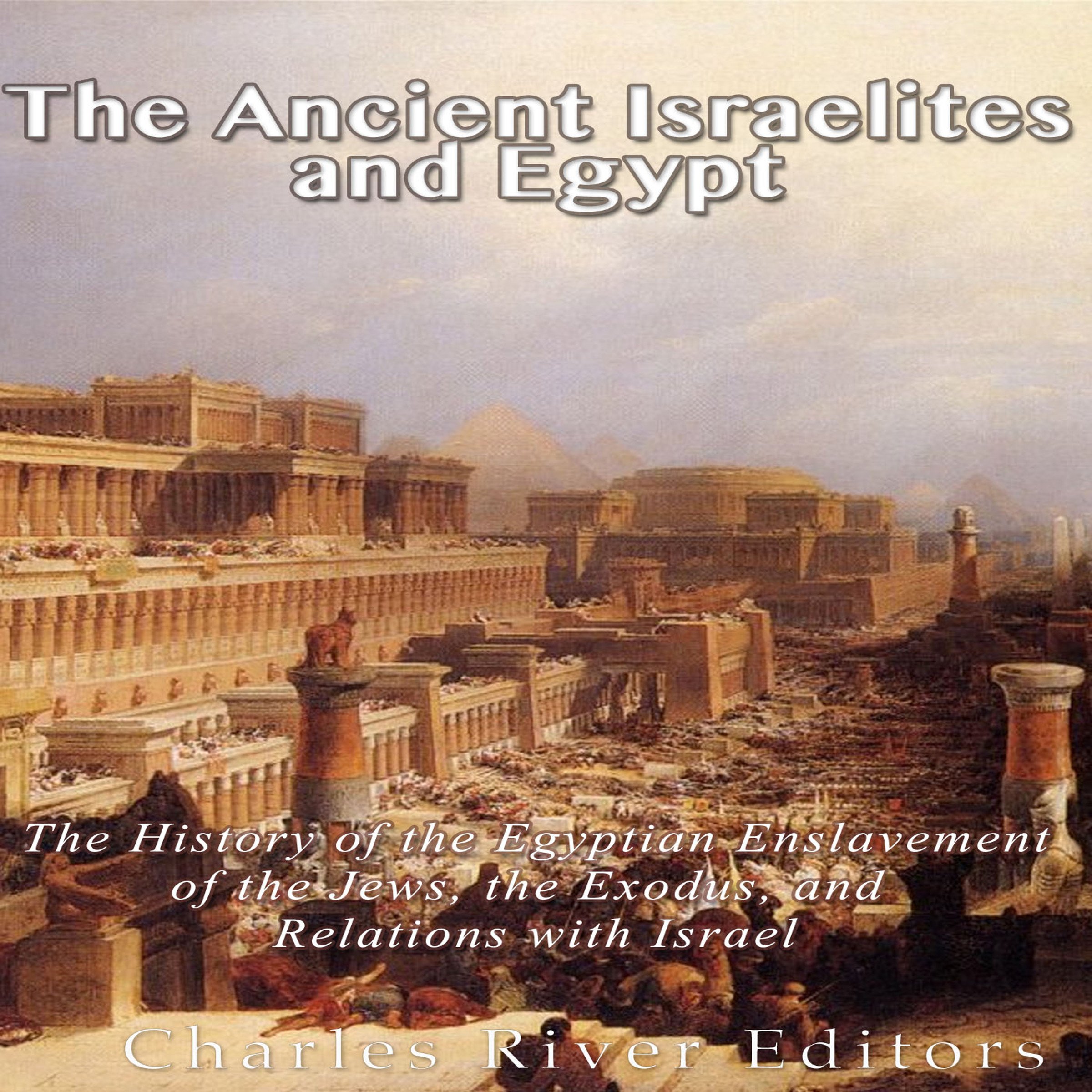 The Ancient Israelites and Egypt