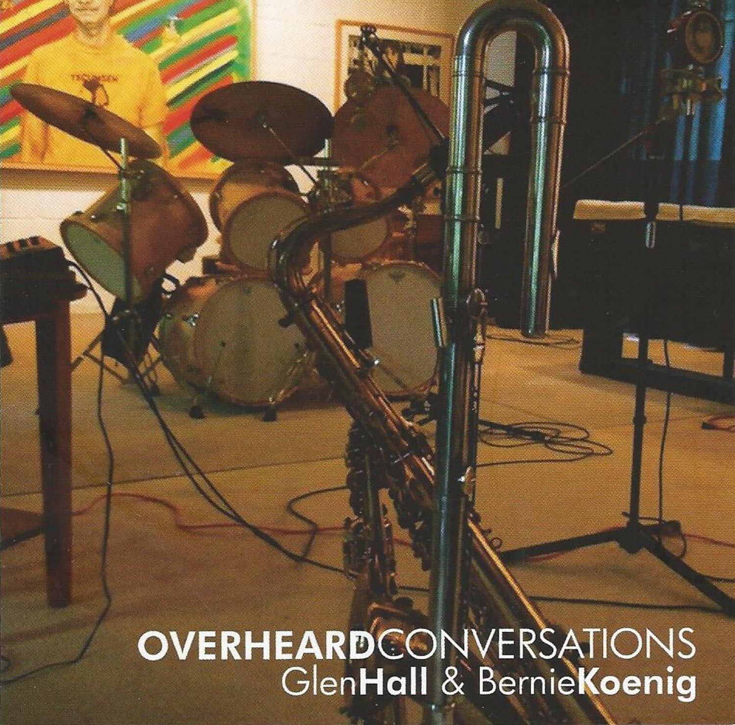 Glen Hall and Bernie Koenig Overheard Conversations CD NEW