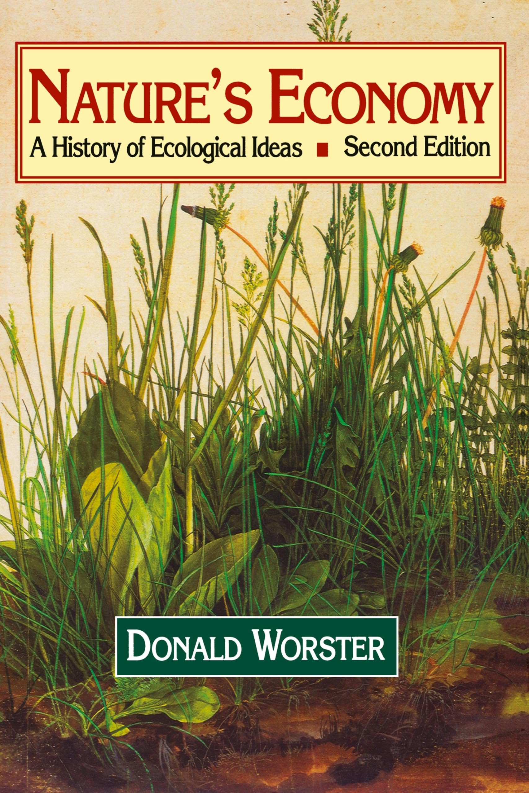 Nature's Economy: A History of Ecological Ideas (Studies in Environment and History)